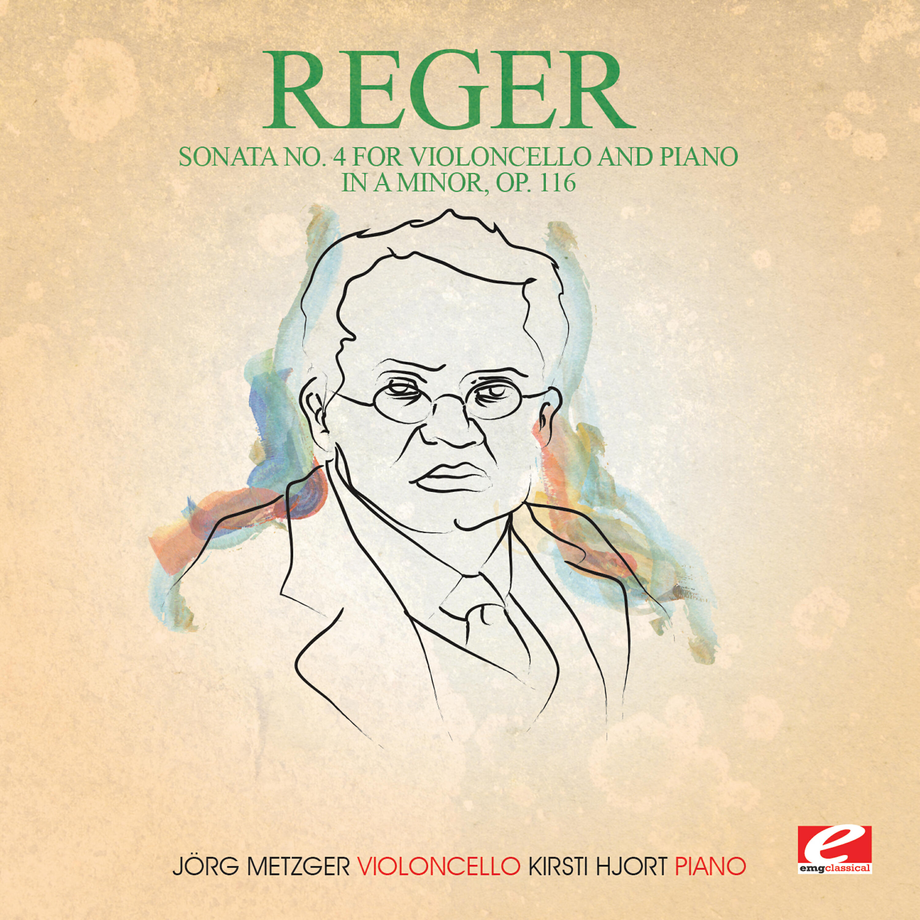 Релиз Reger: Sonata No. 4 for Violoncello and Piano in A Minor, Op. 116 (Digitally Remastered)