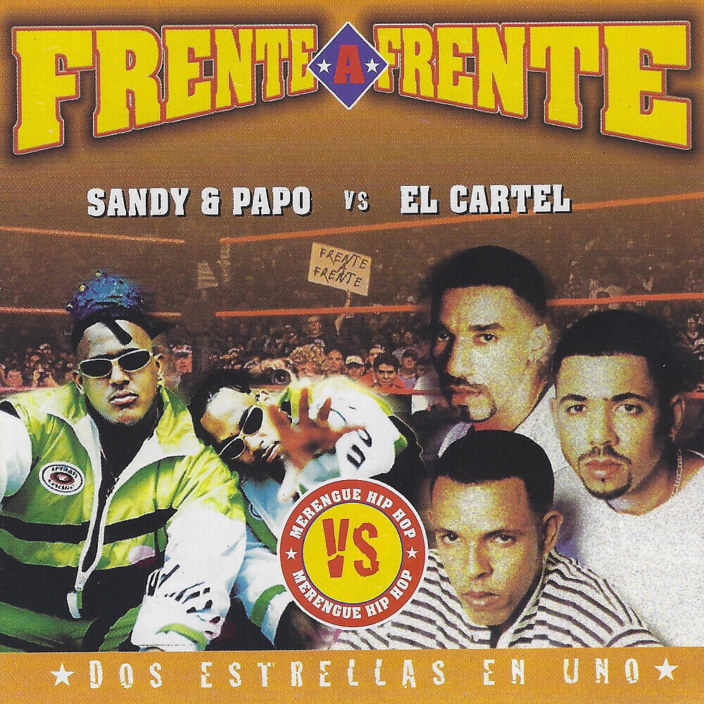 Релиз Frente a Frente: Dos Estrellas en Uno (Sandy & Papo vs. El Cartel)