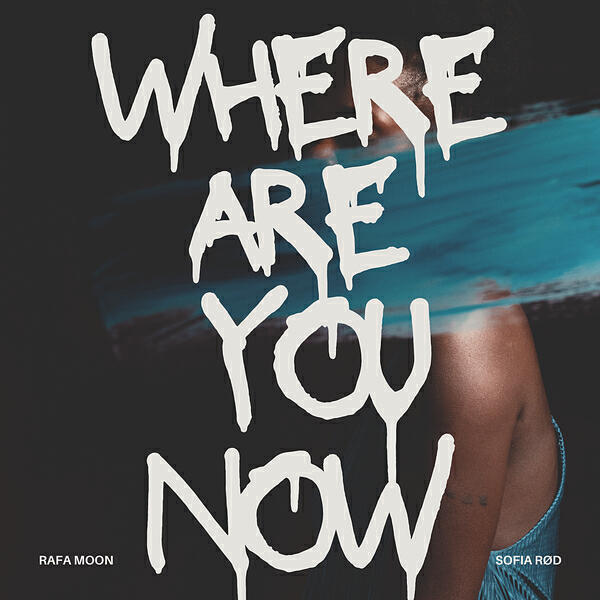 Релиз Where Are You Now
