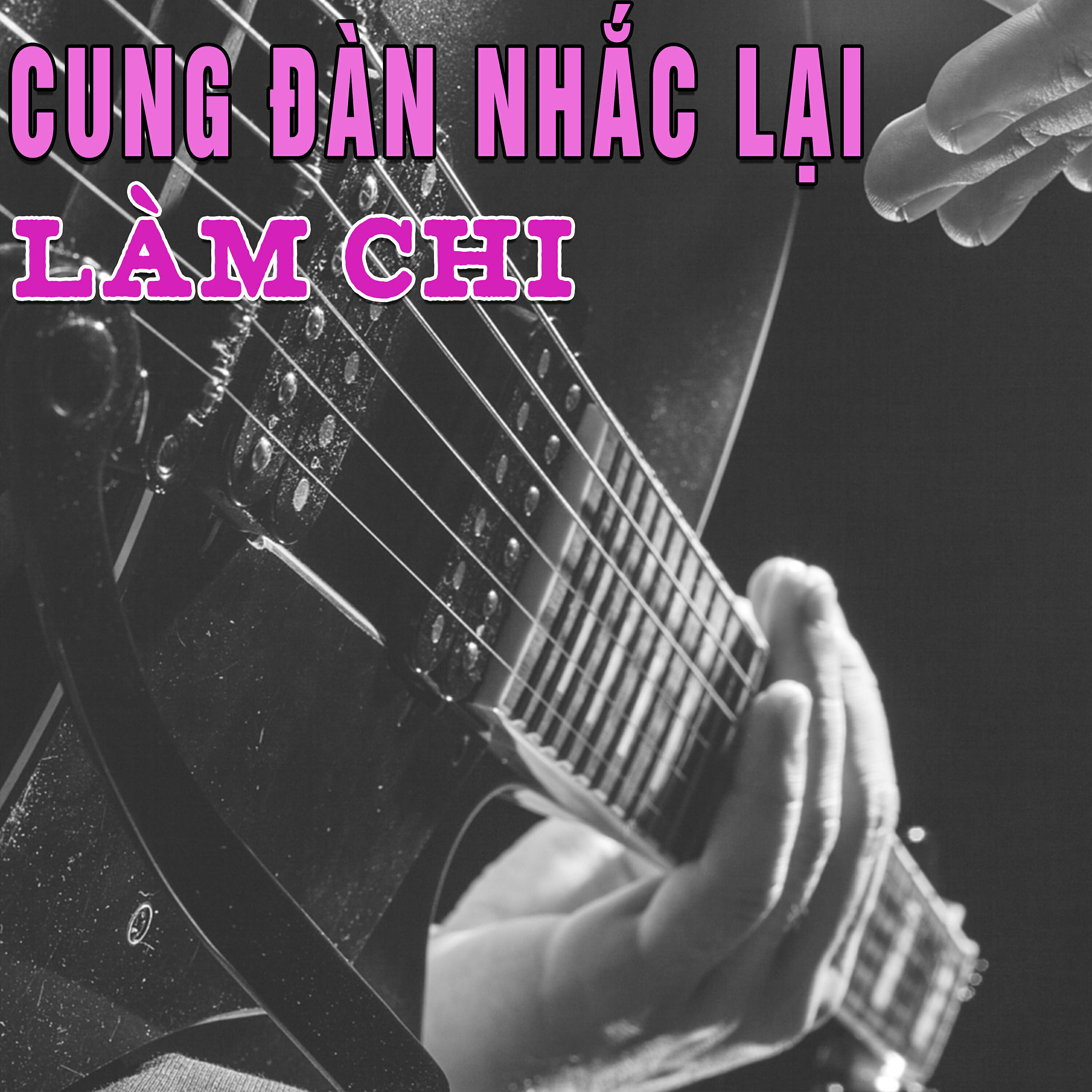 Релиз Cung Đàn Nhắc Lại Làm Chi