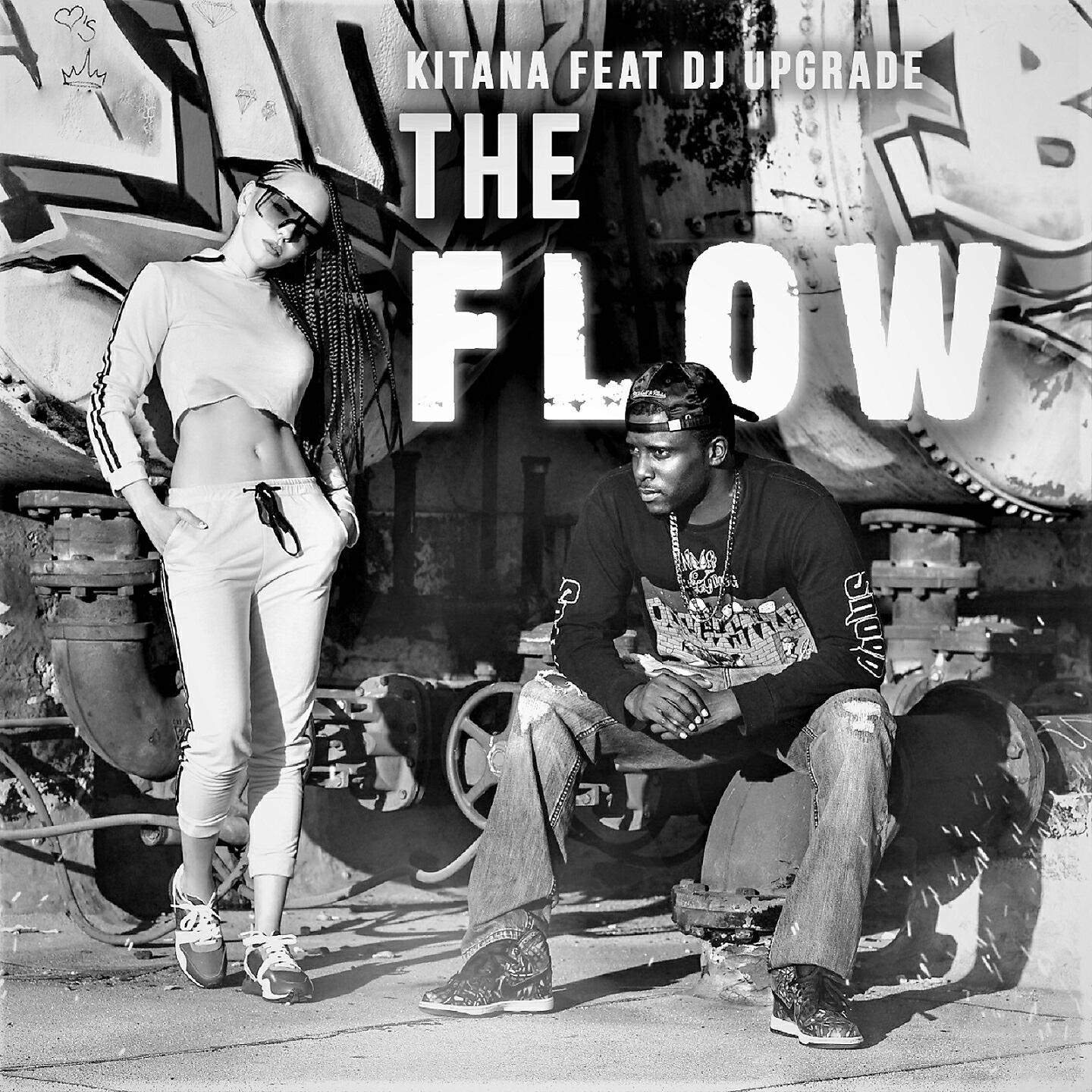Скачать песню Kitana, DJ Upgrade - The Flow бесплатно в MP3 для Android и iOS