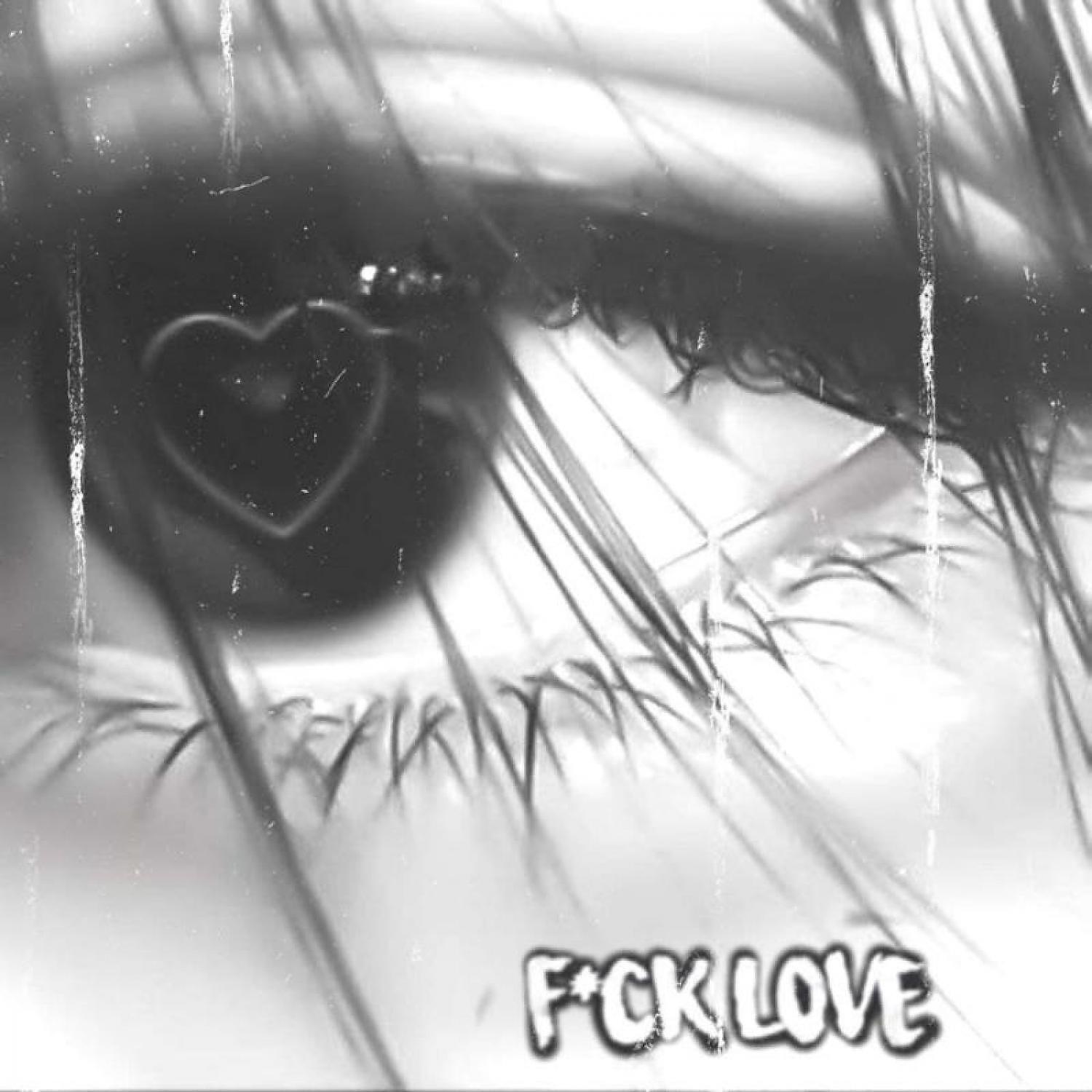 Релиз Fuck Love