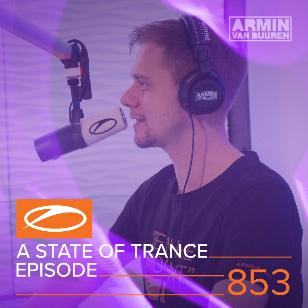 Релиз A State of Trance Episode 853
