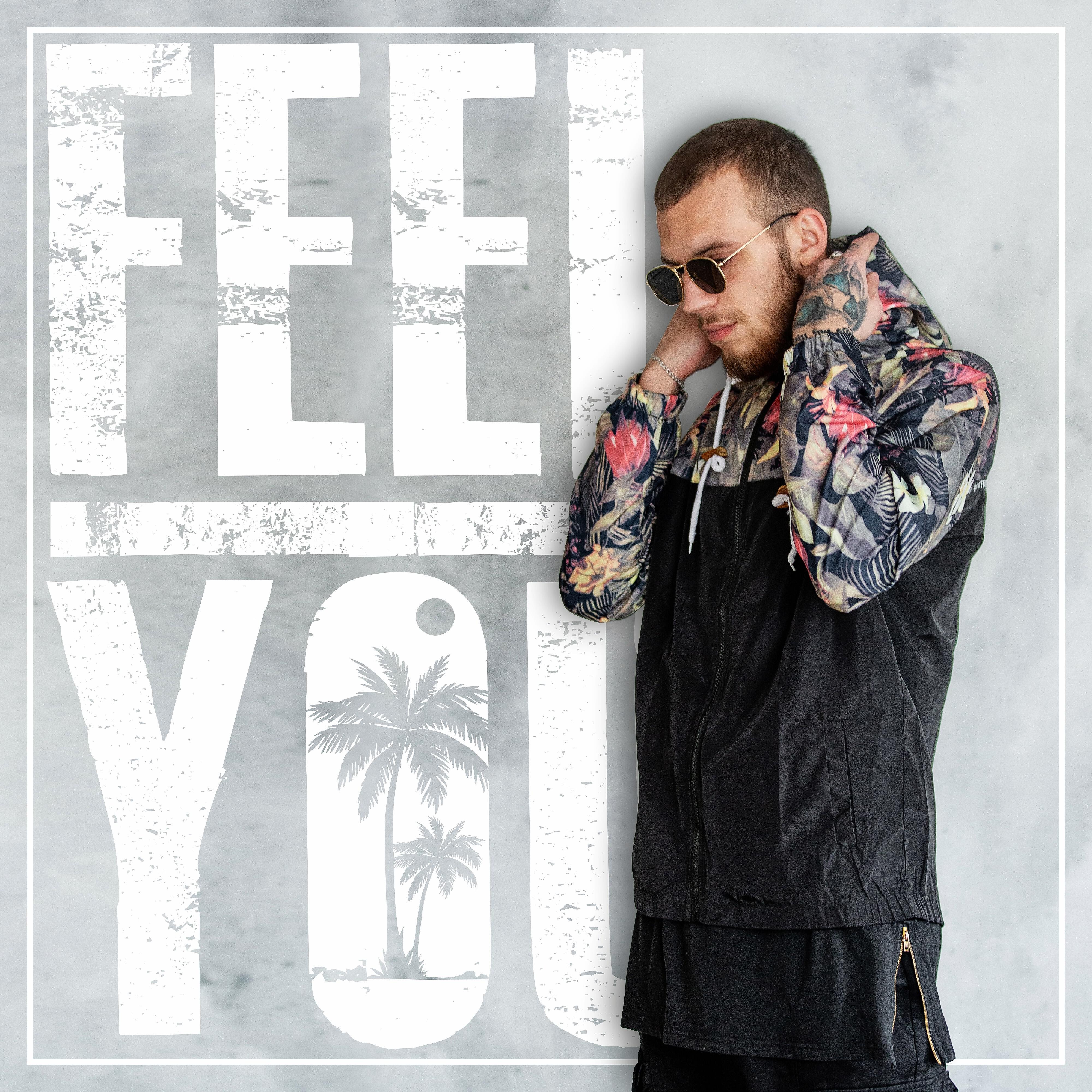 Релиз Feel You