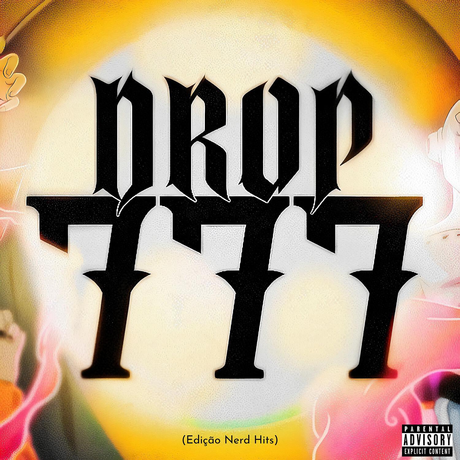 Релиз Drop 777 (Edição Nerd Hits)