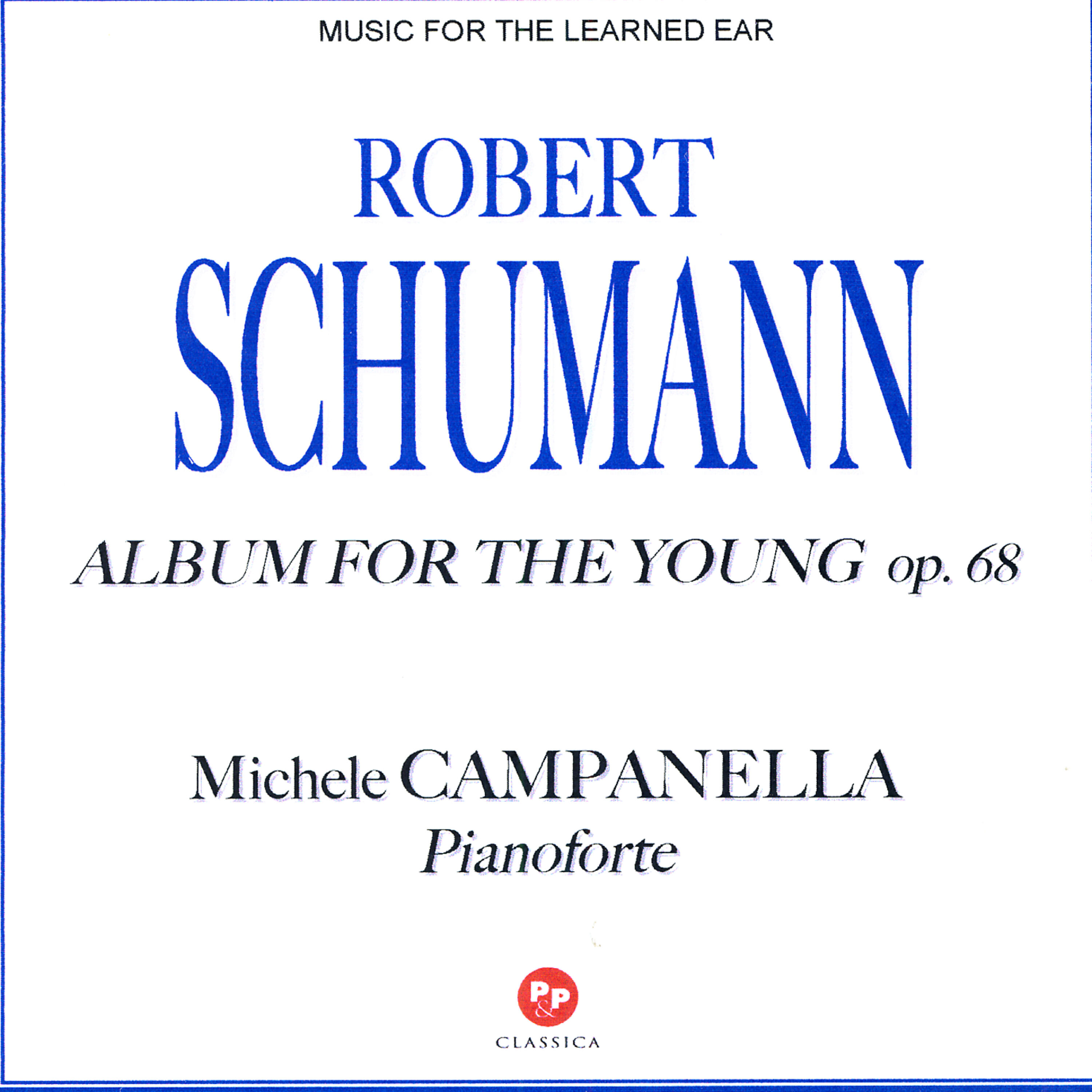 Релиз Robert SCHUMANN: Album For The Young - op. 68