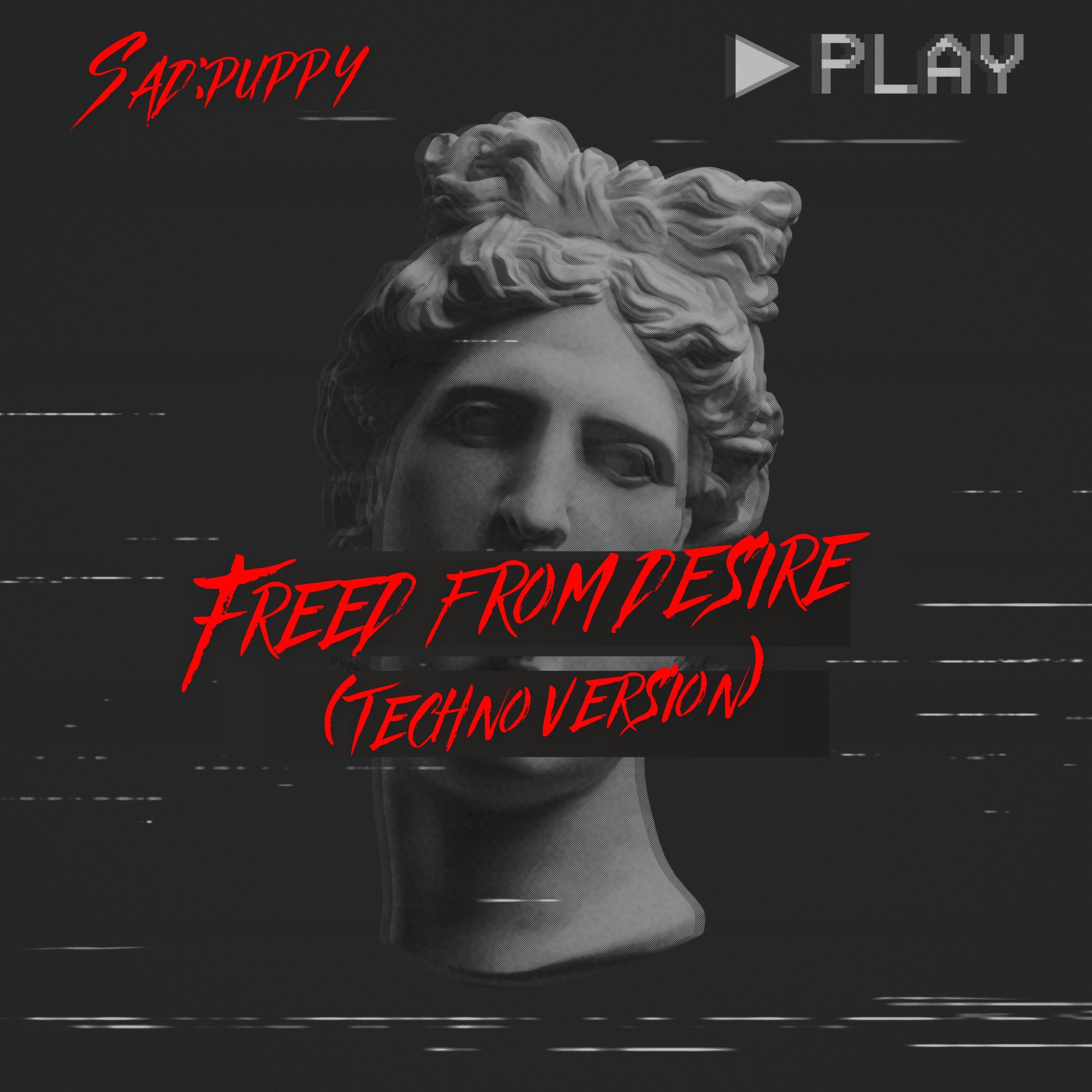 Релиз Freed from Desire (Techno Version)
