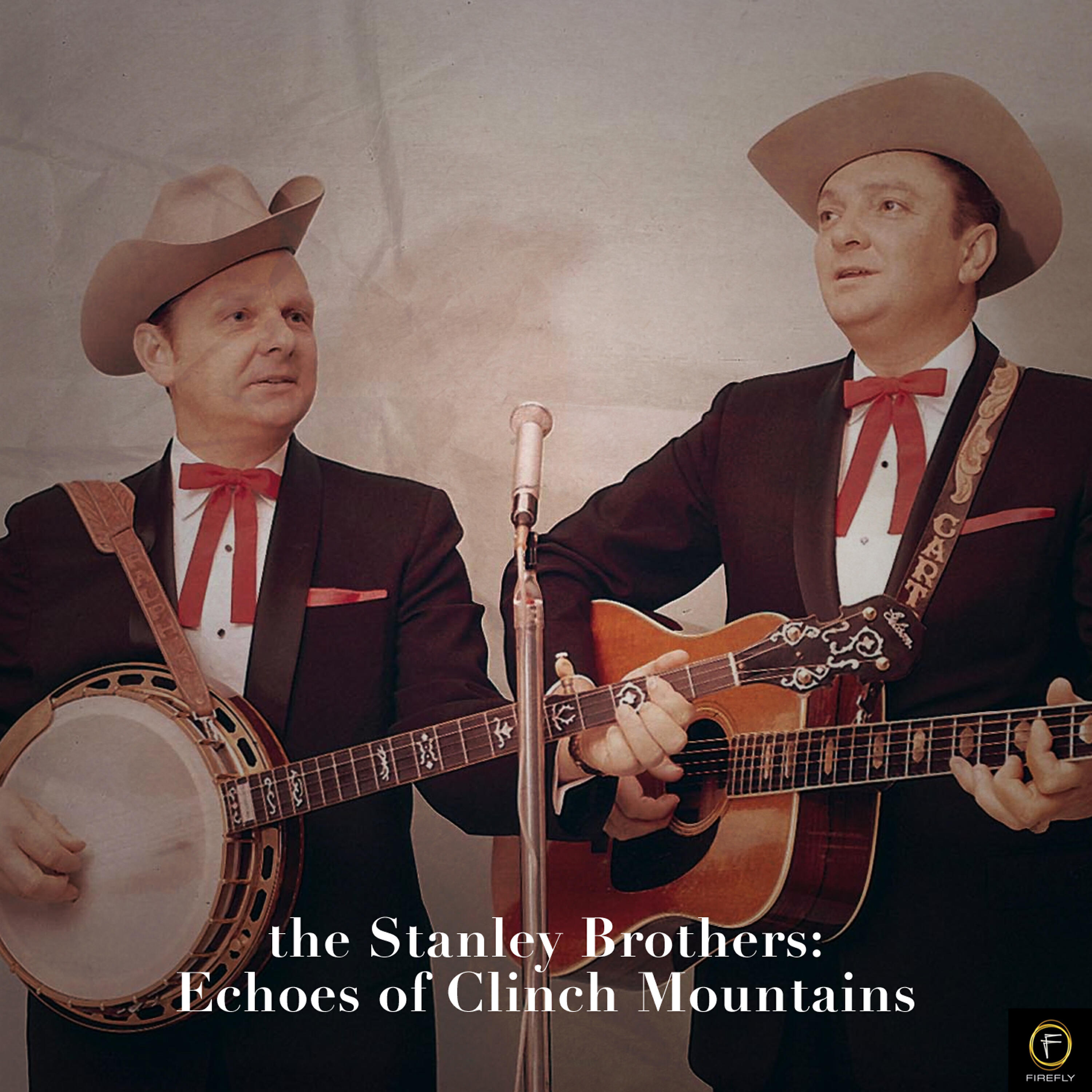 Релиз The Stanley Brothers: Echoes of Clinch Mountain