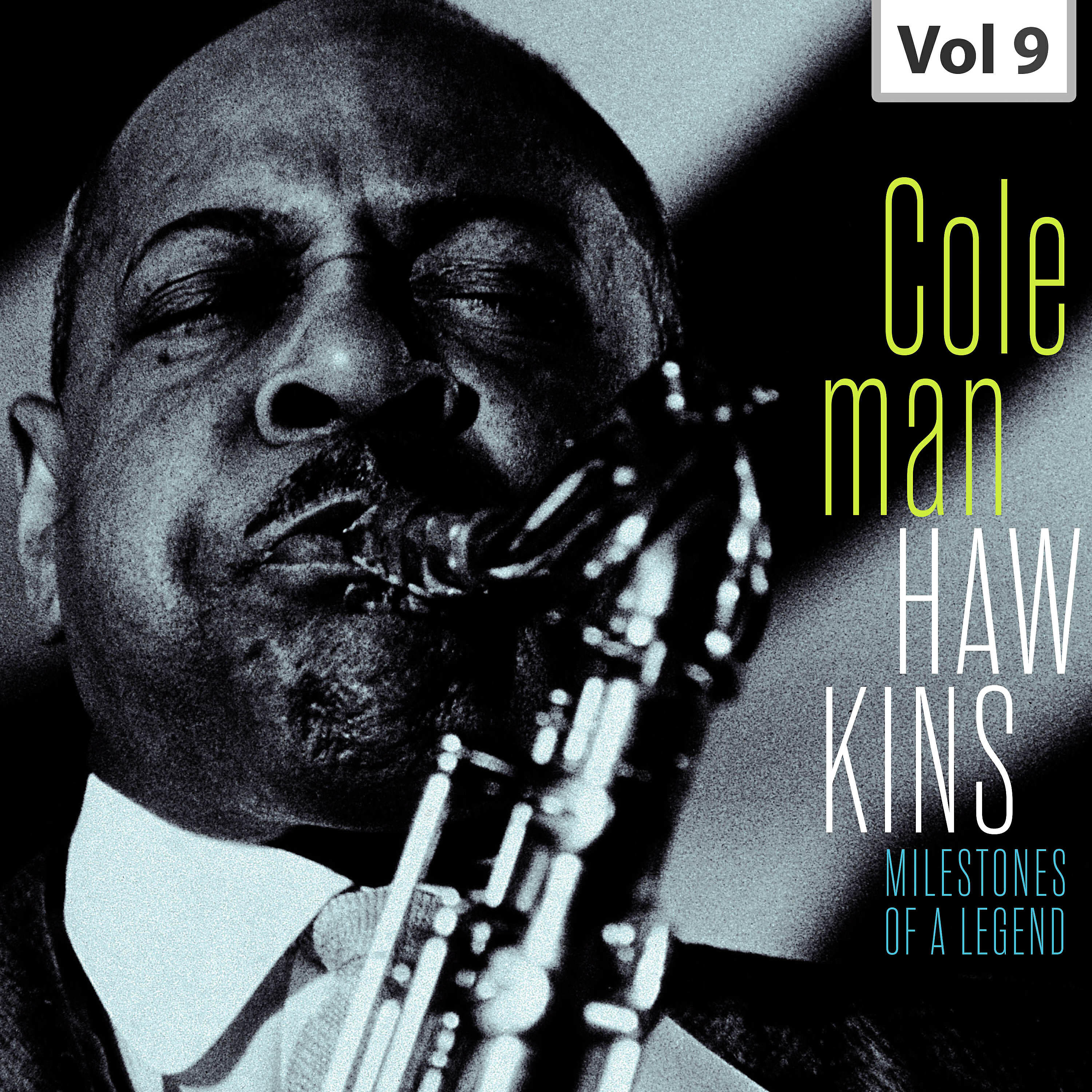 Релиз Milestones of a Legend – Coleman Hawkins, Vol. 9