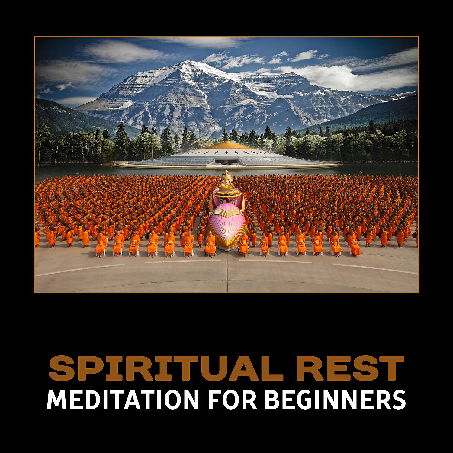 Релиз Spiritual Rest: Meditation for Beginners – Zen Exercises, Wake Up with Positive Energy Every Day, Teaching Buddha, Simple Meditate Detox