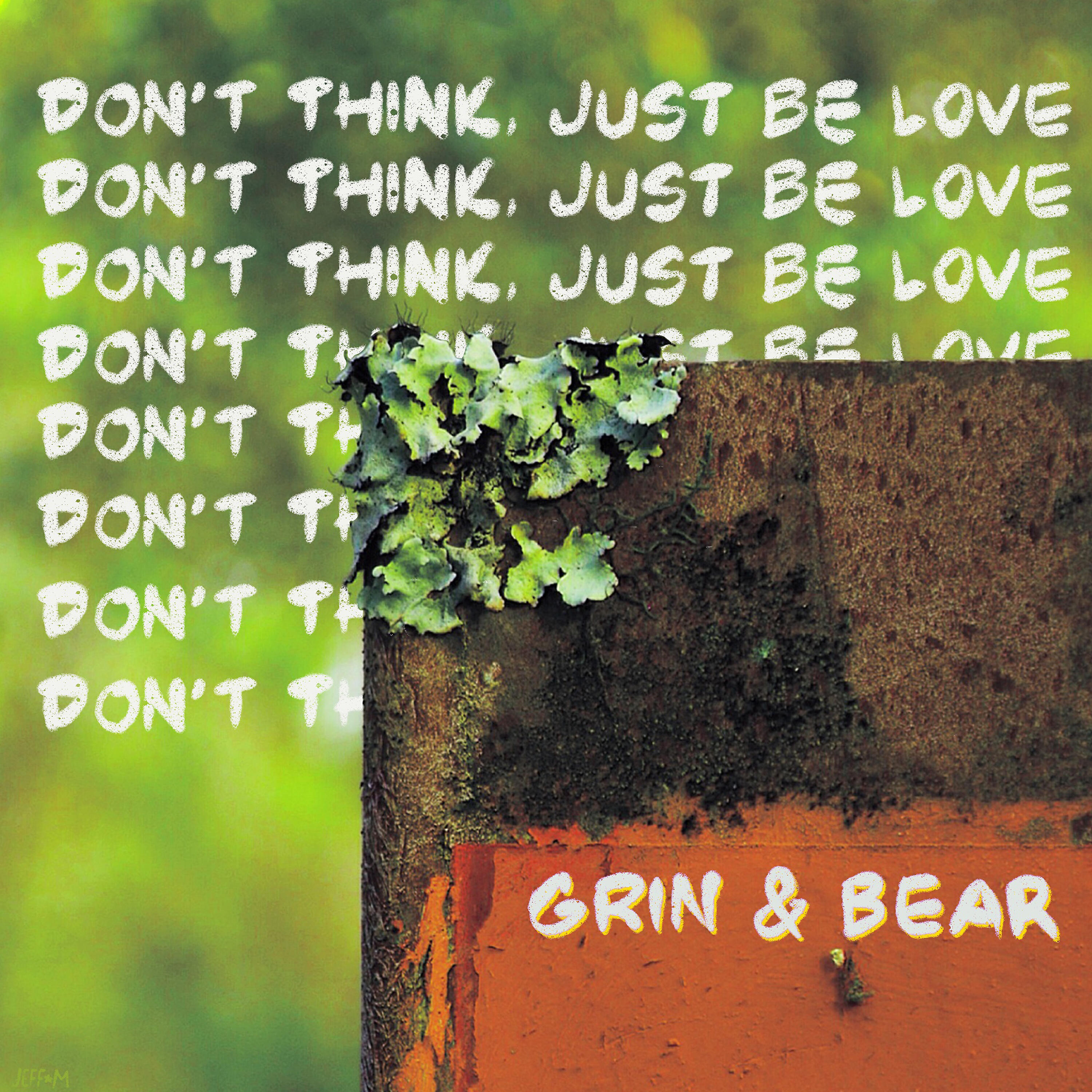 Релиз Don't Think, Just Be Love