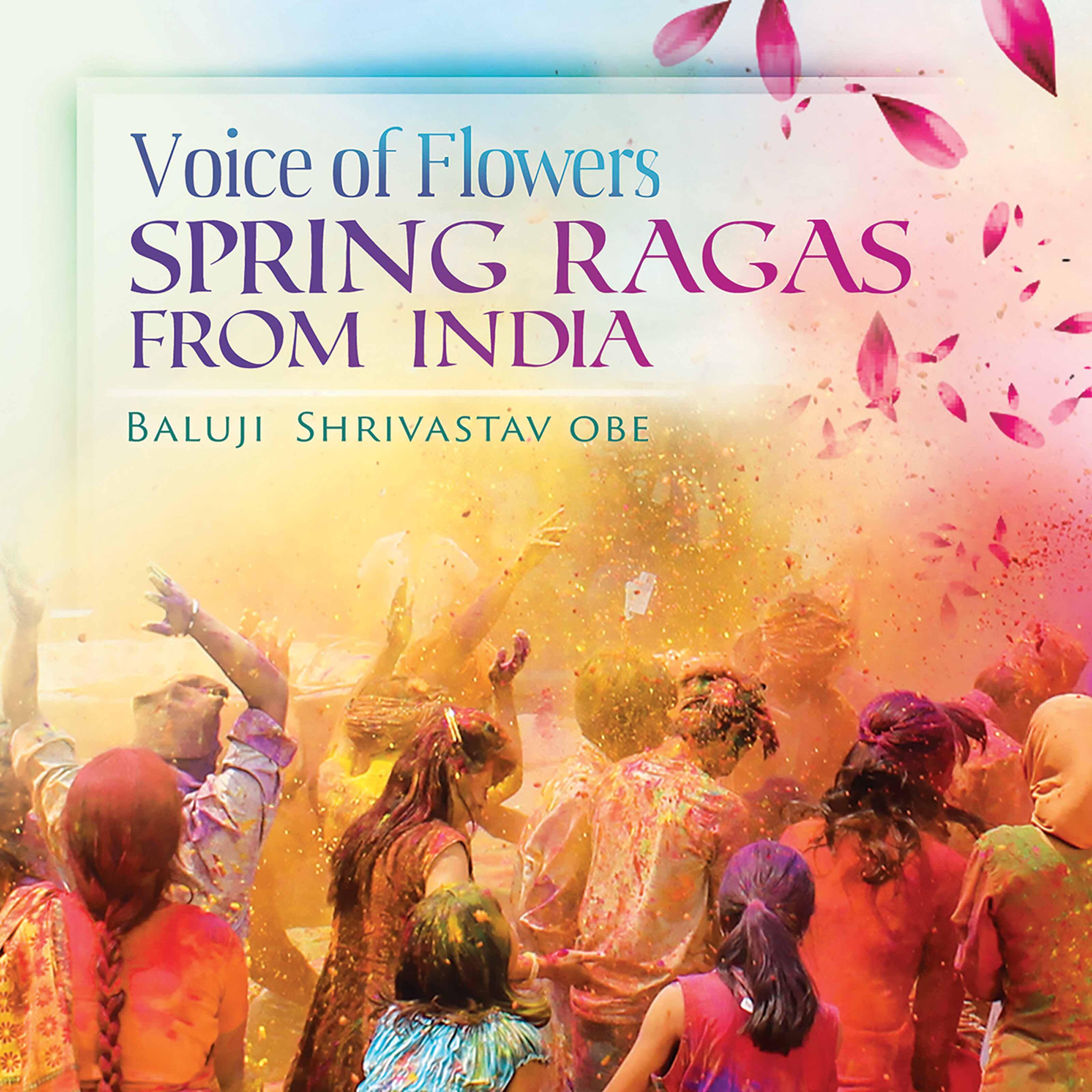 Релиз Voice of Flowers: Spring Ragas from India