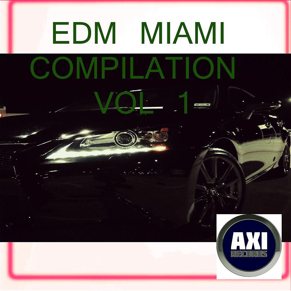 Релиз EDM Miami Compilation, Vol. 1