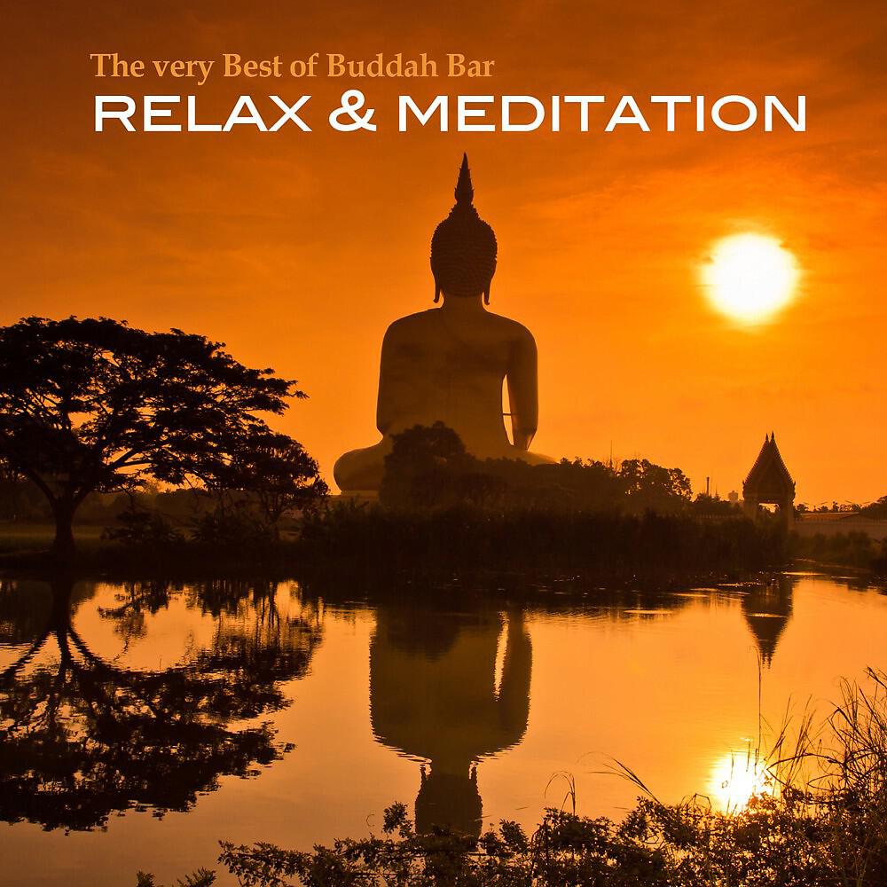 Релиз The Very Best of Buddha Bar (Relax & Meditation)