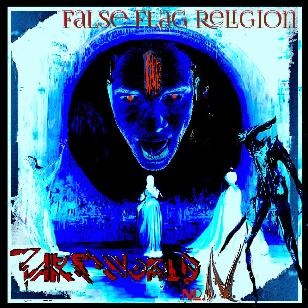 Релиз FakeWorld, Pt. 4 - False Flag Religion