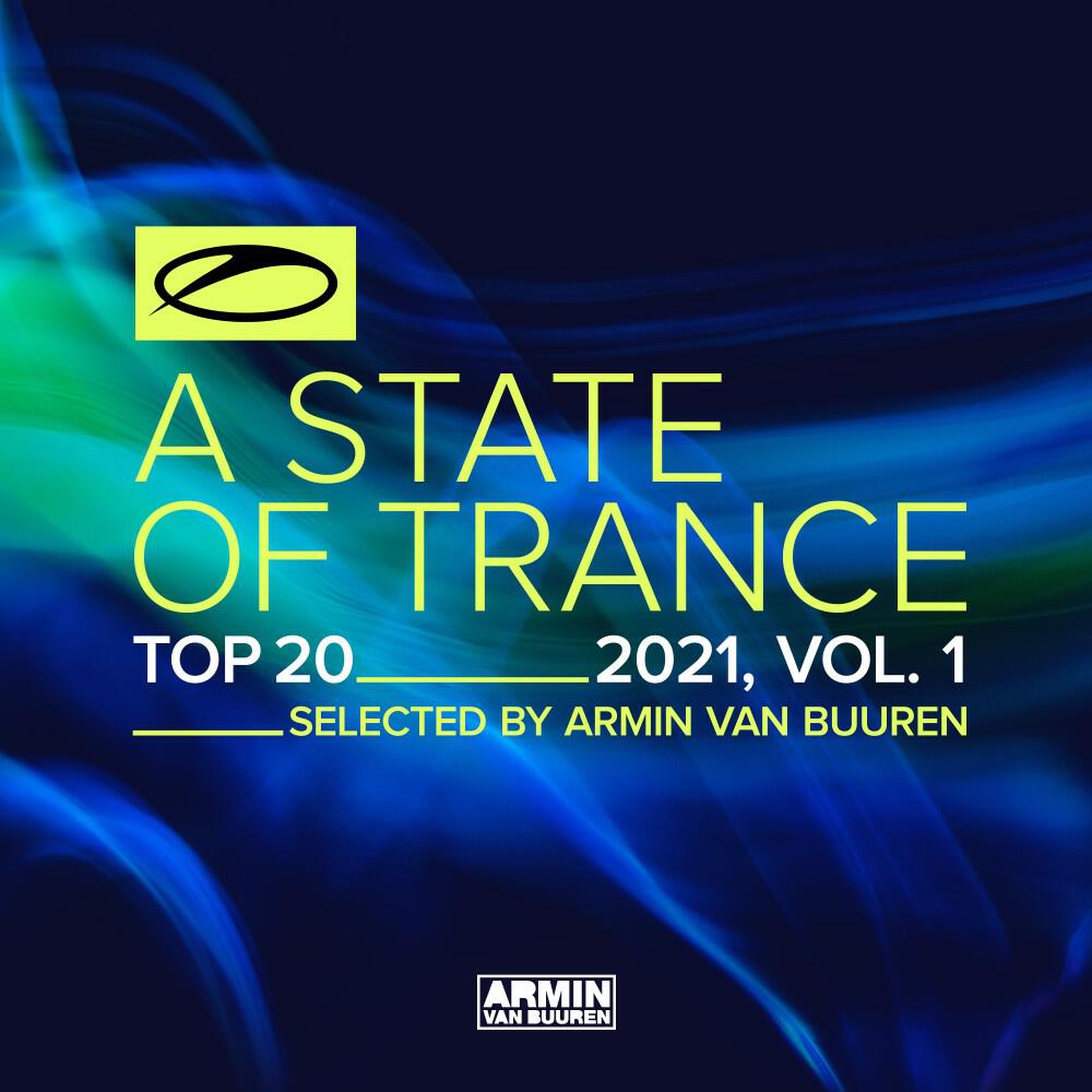 Релиз A State of Trance Top 20 - 2021, Vol. 1 (Selected by Armin Van Buuren)