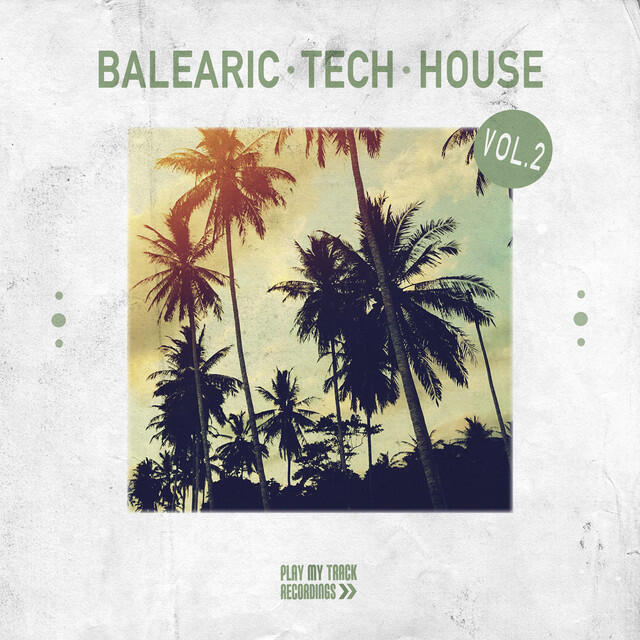 Релиз Balearic Tech House, Vol. 2