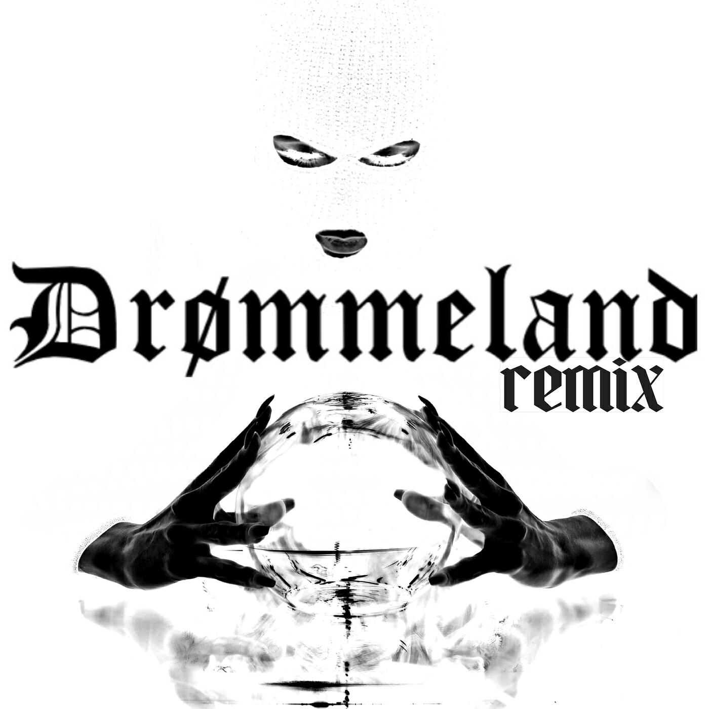 Релиз Drømmeland (Remix)