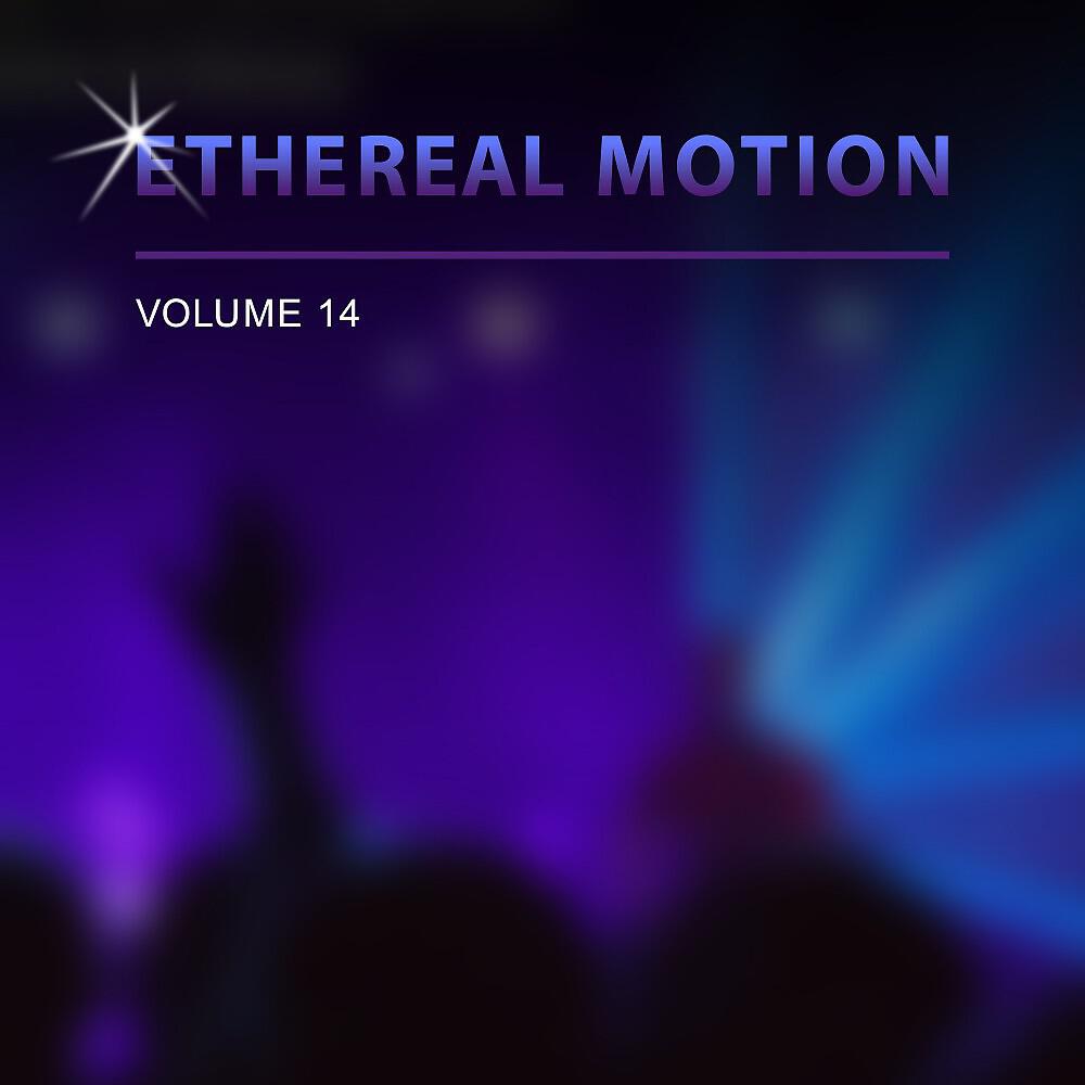 Релиз Ethereal Motion, Vol. 14
