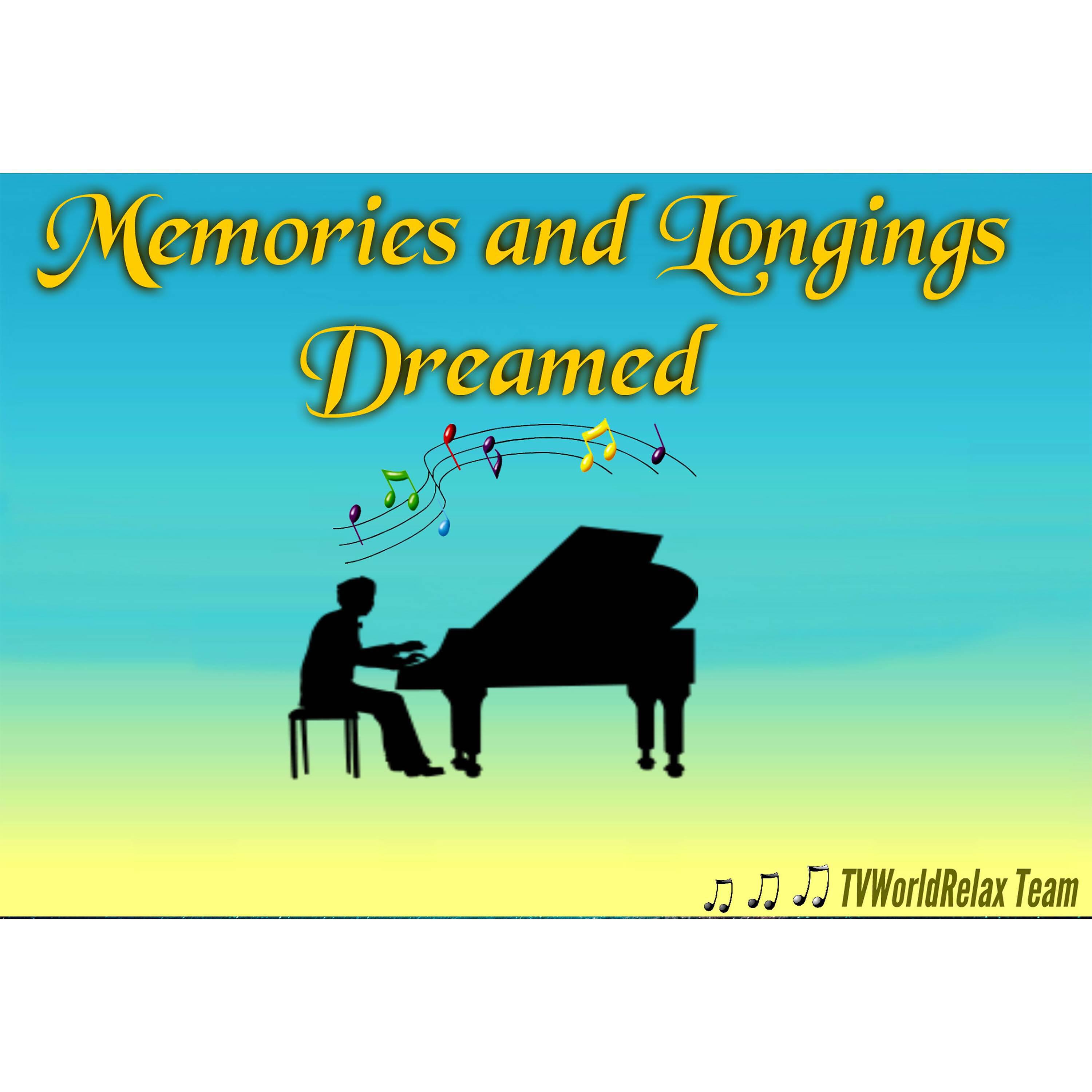 Релиз Memories And Longings Dreamed