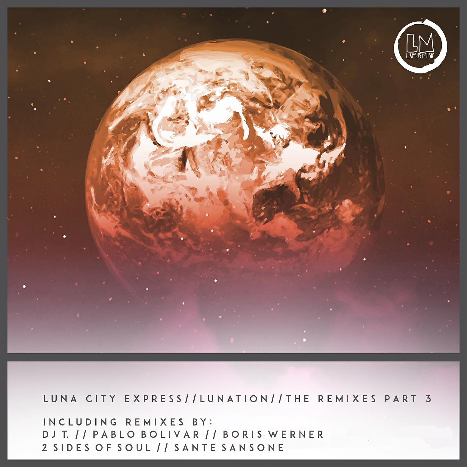 Релиз Lunation Remixes, Pt. 3