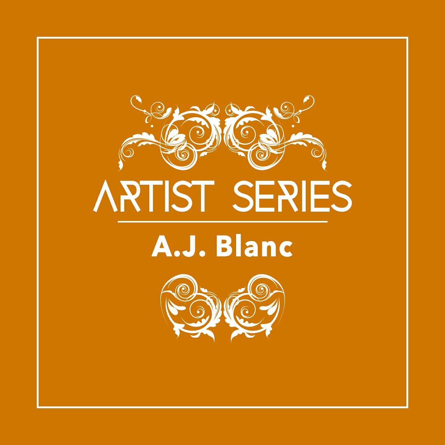 Релиз Artist Series: A.J. Blanc