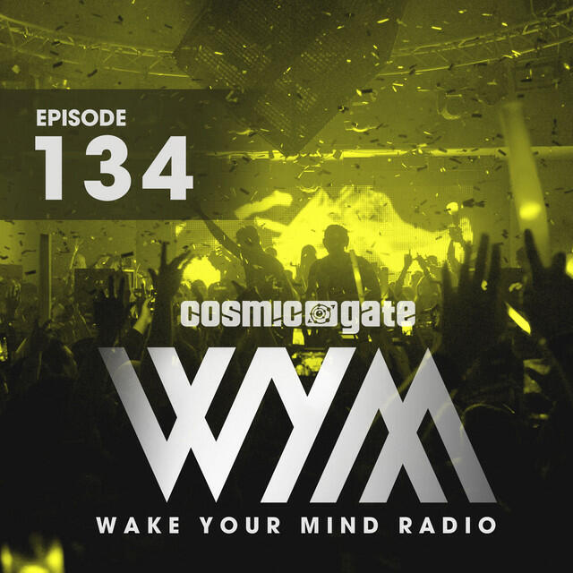 Релиз Wake Your Mind Radio 134
