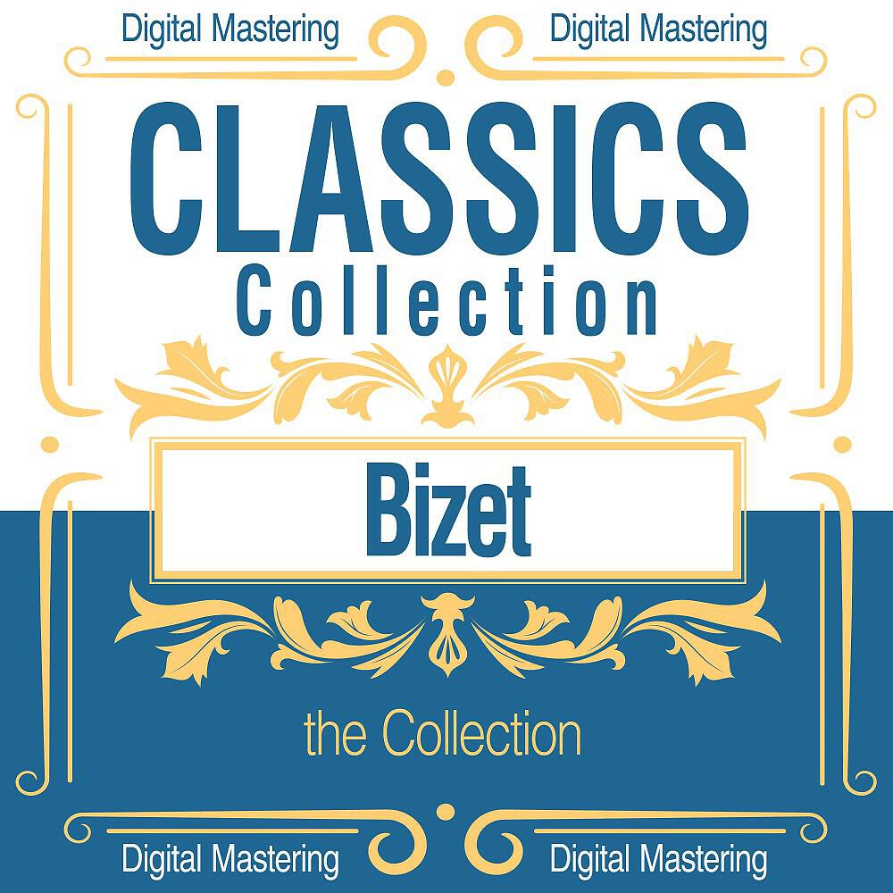 Релиз Bizet, the Collection (Classics Collection)