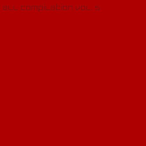 Постер альбома All Compilation, Vol. 5 (Top 60 Dance Hits Summer 2013)