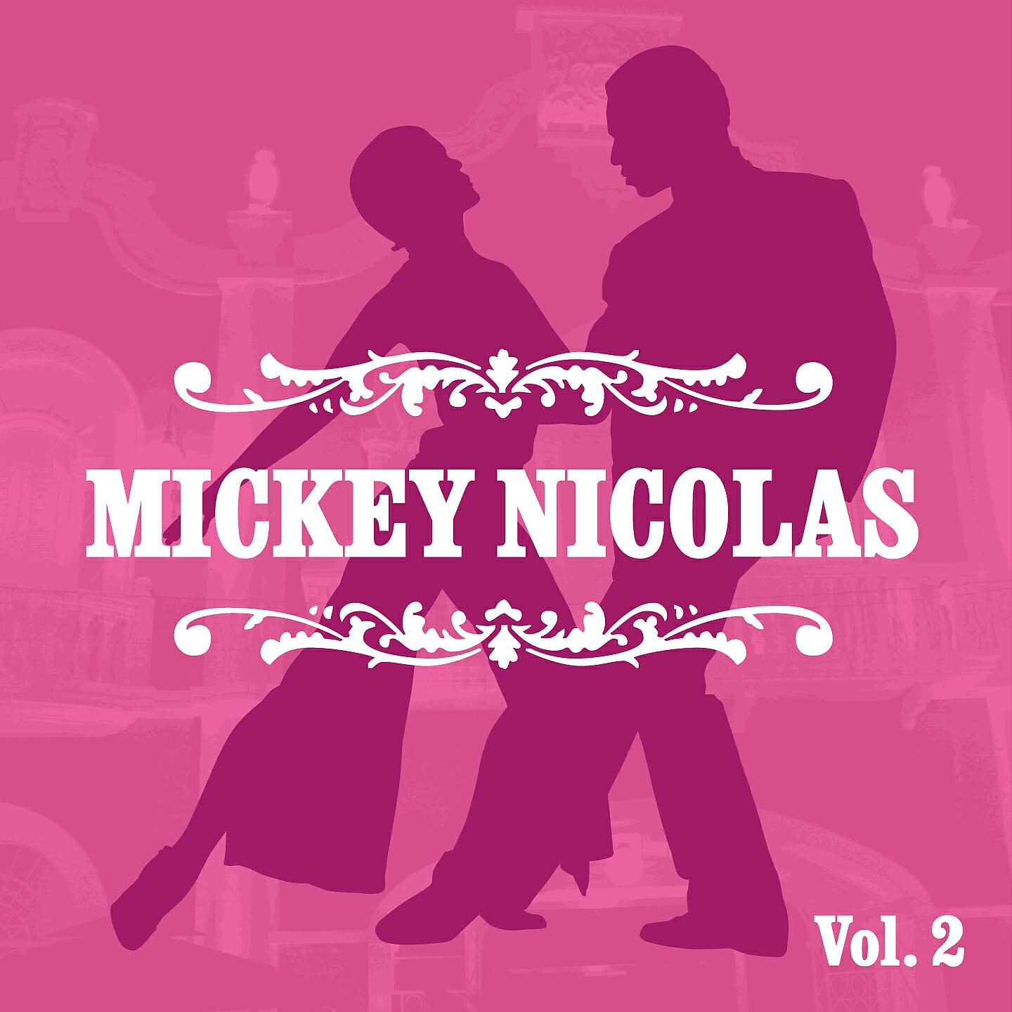 Релиз Mickey Nicolas, vol. 2