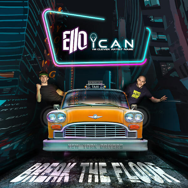 Скачать песню Ello & I'm Clever Artist Name - Break the Floor бесплатно в MP3 для Android и iOS