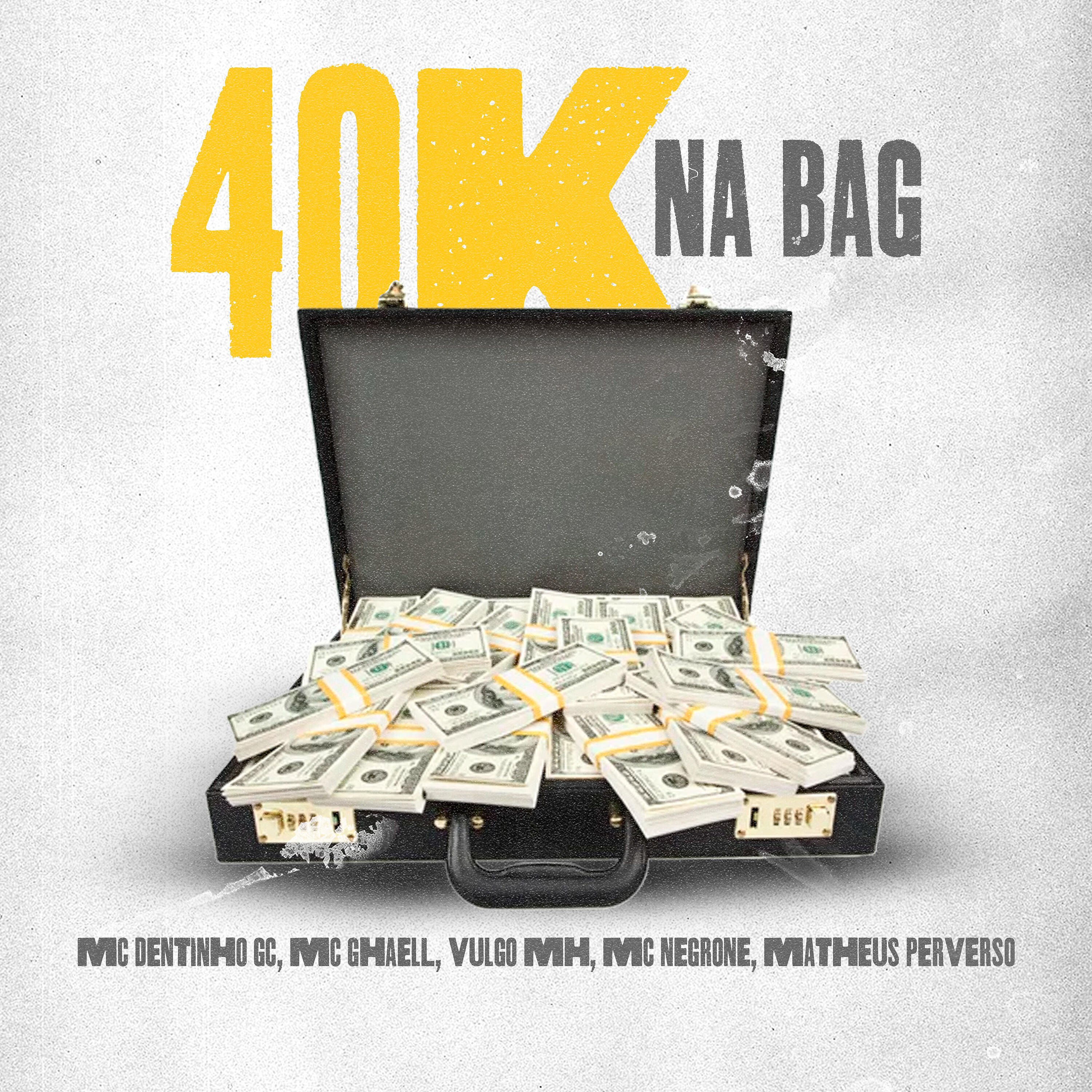 Скачать песню Mc Dentinho GC, Mc Negrone, Mc Ghaell, Gree Cassua, Vulgo MH, matheus perverso - 40K na Bag бесплатно в MP3 для Android и iOS