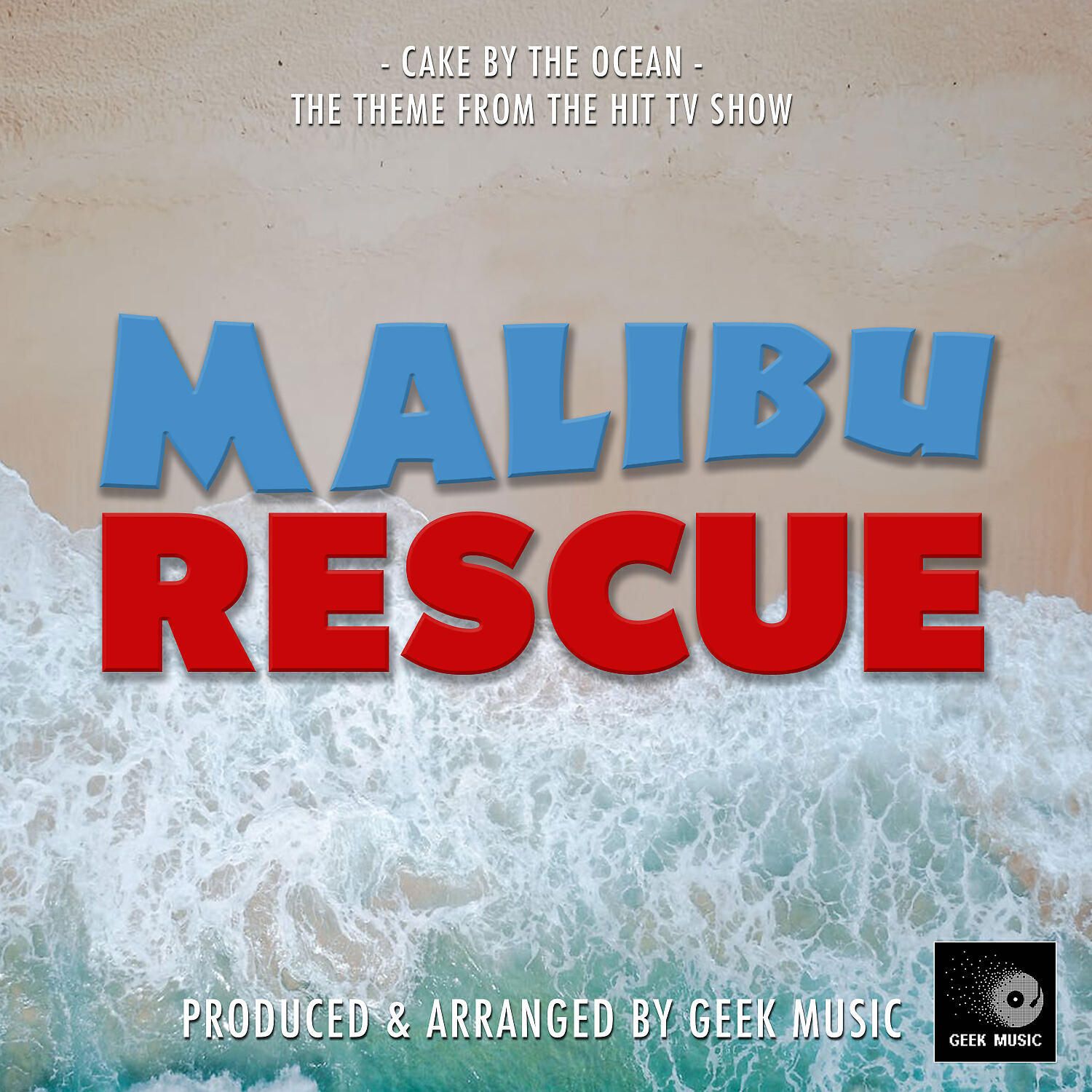 Постер альбома Cake By The Ocean (From "Malibu Rescue")