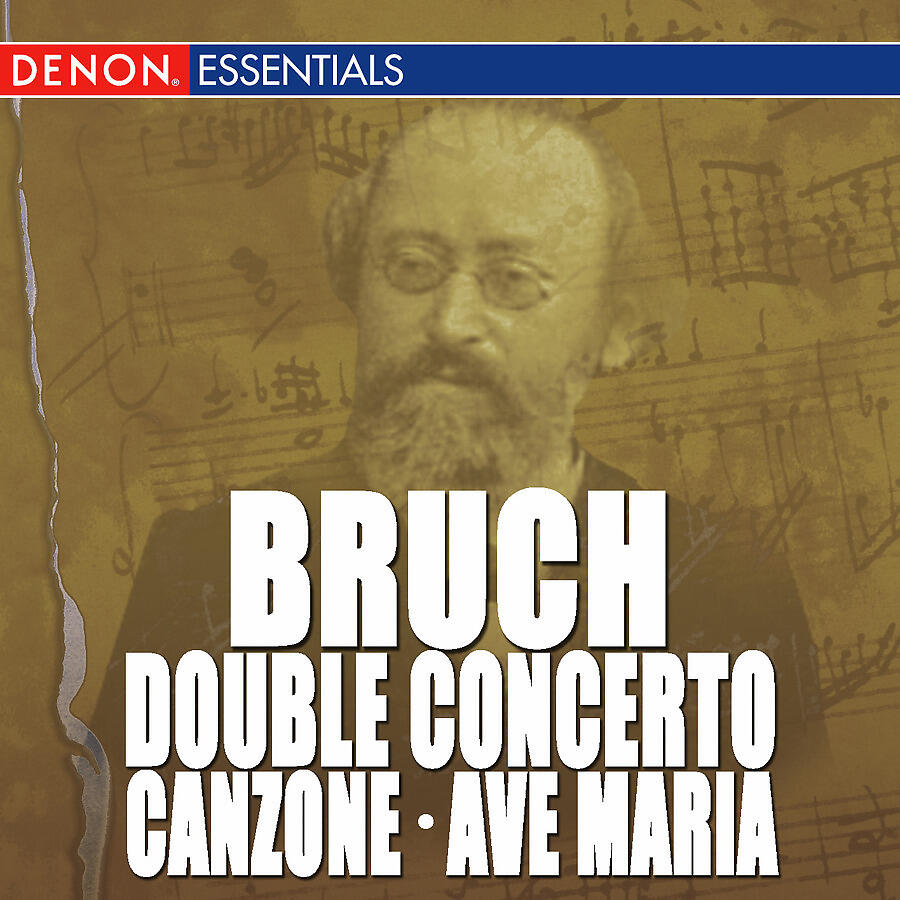 Релиз Bruch: Double Concerto, Op. 88 - Canzone for Cello & Orchestra, Op. 55 - Ave Maria, Op. 61
