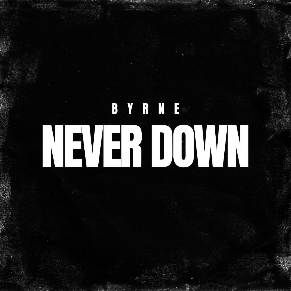 Релиз Never Down