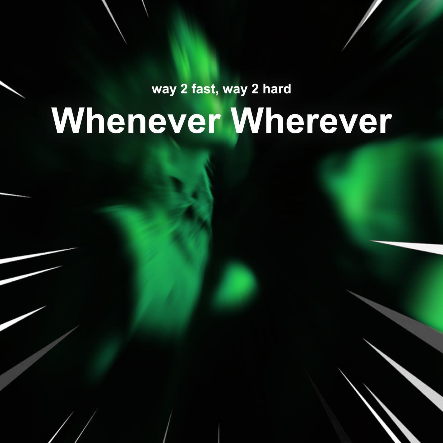 Релиз Whenever Wherever (Techno)