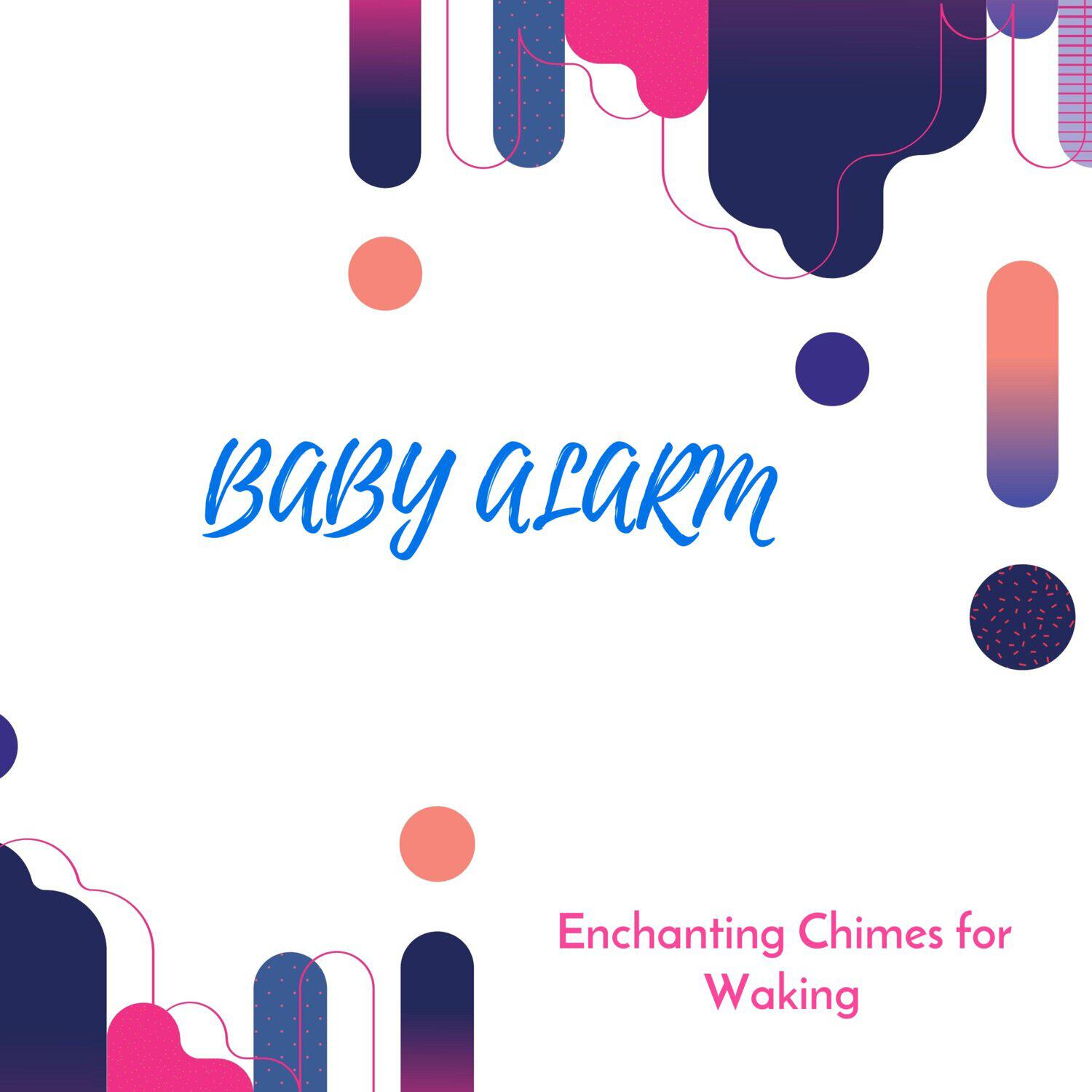Релиз Baby Alarm - Enchanting Chimes for Waking