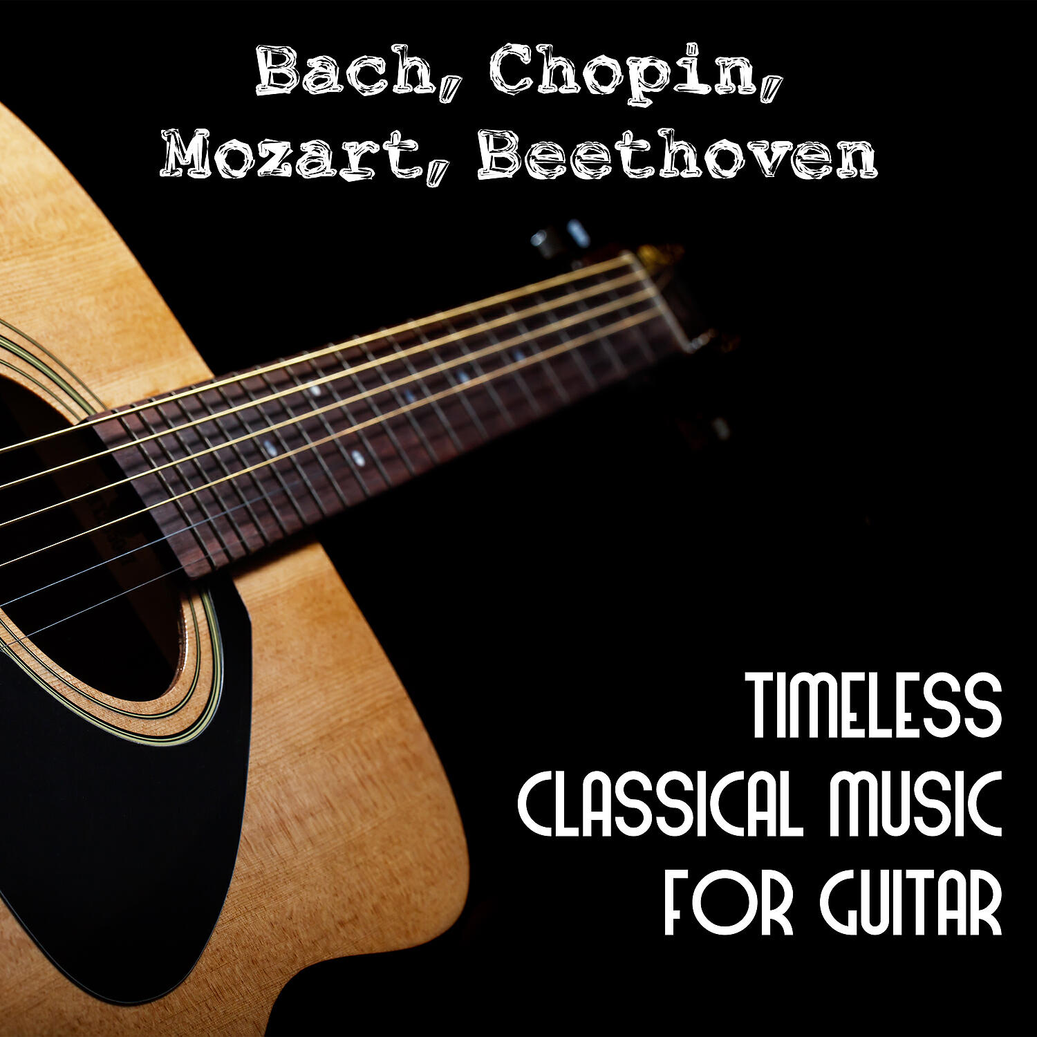 Релиз Bach, Chopin, Mozart, Beethoven: Timeless Classical Music for Guitar