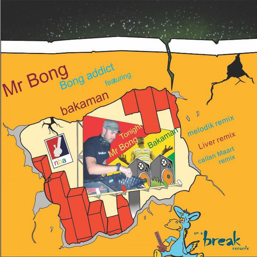Скачать песню Mr Bong feat. Bakaman - Bong Addict бесплатно в MP3 для Android и iOS