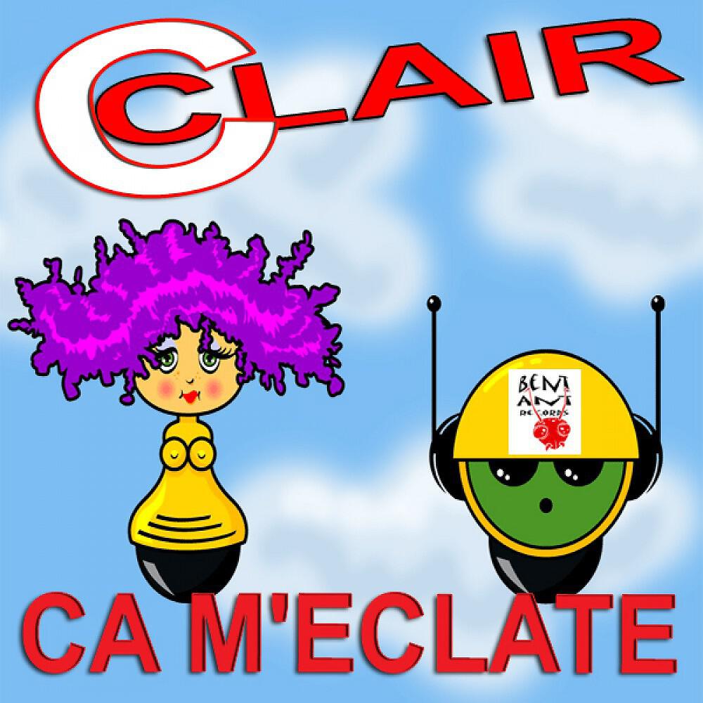 Релиз C'est Clair Ca M'Eclate 2