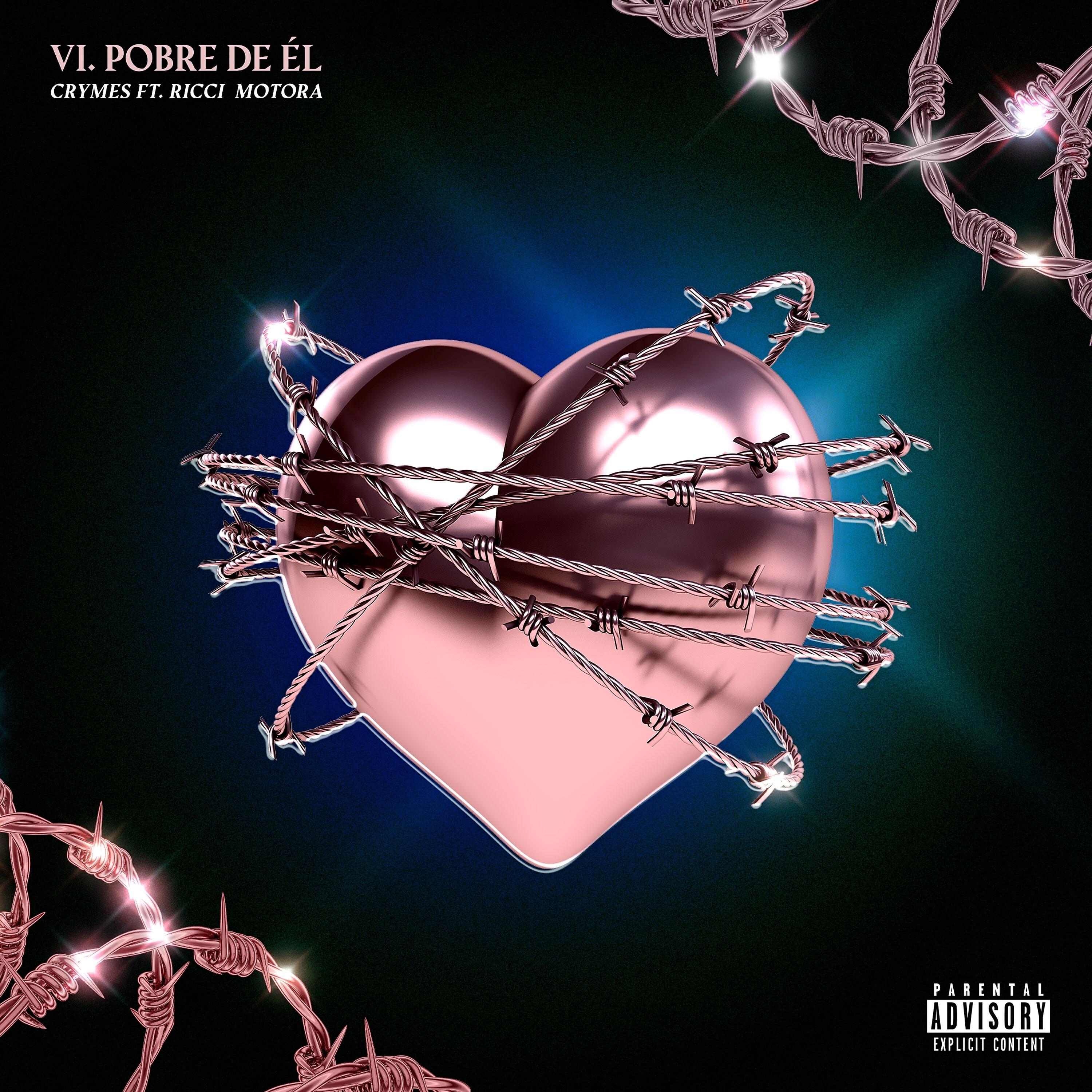Релиз VI. Pobre de Él