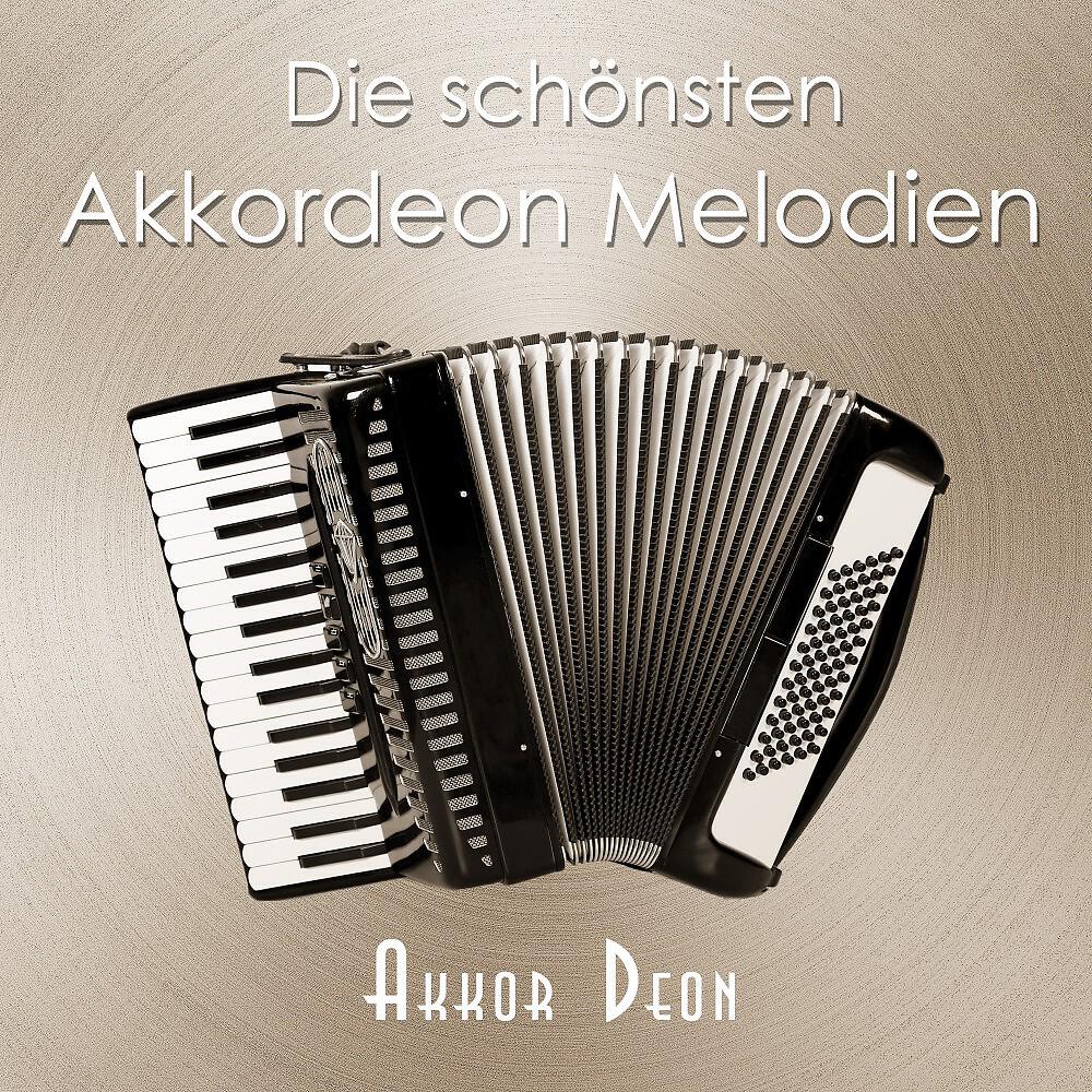 Постер альбома Die schönsten Akkordeon Melodien