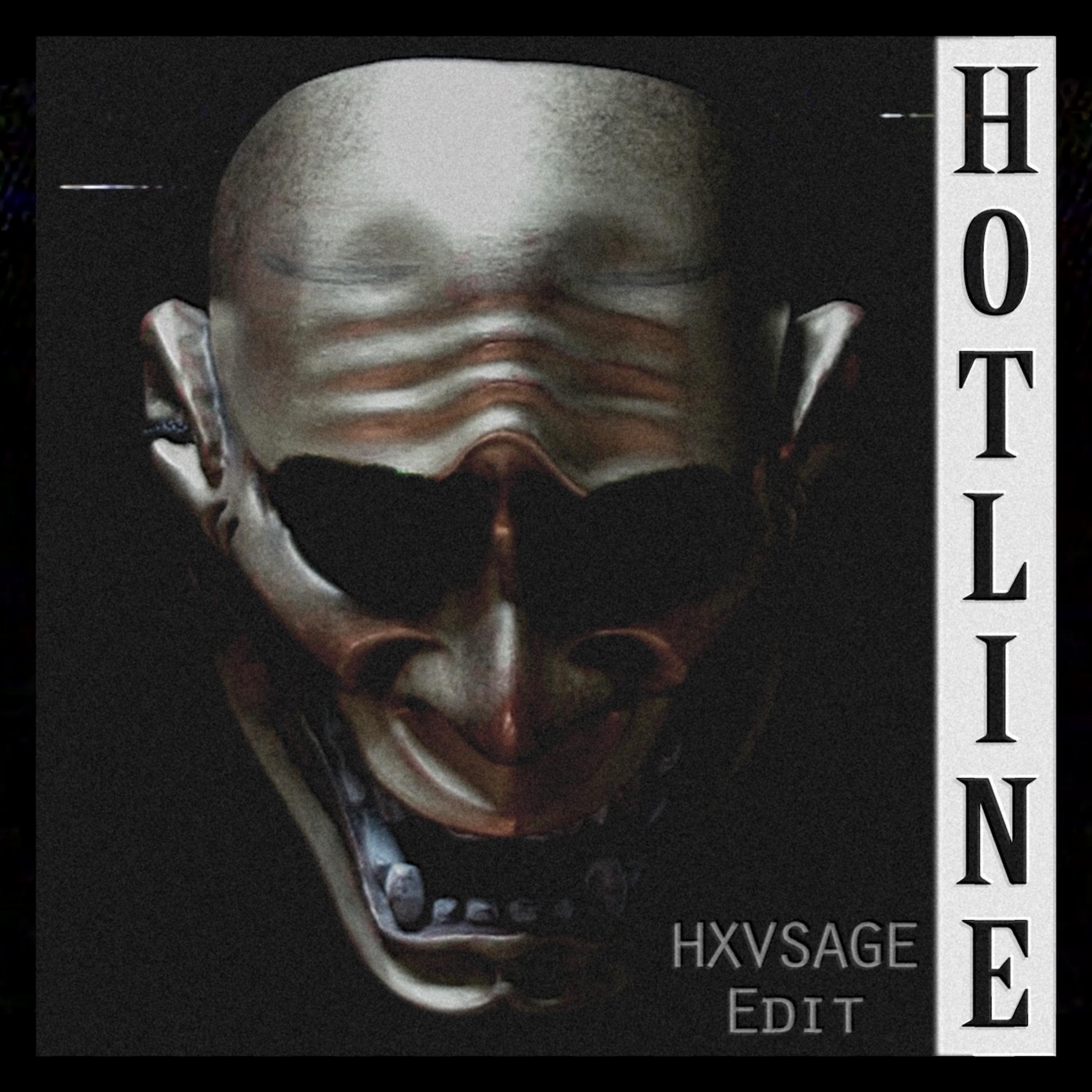 Релиз HOTLINE (HXVSAGE Edit)