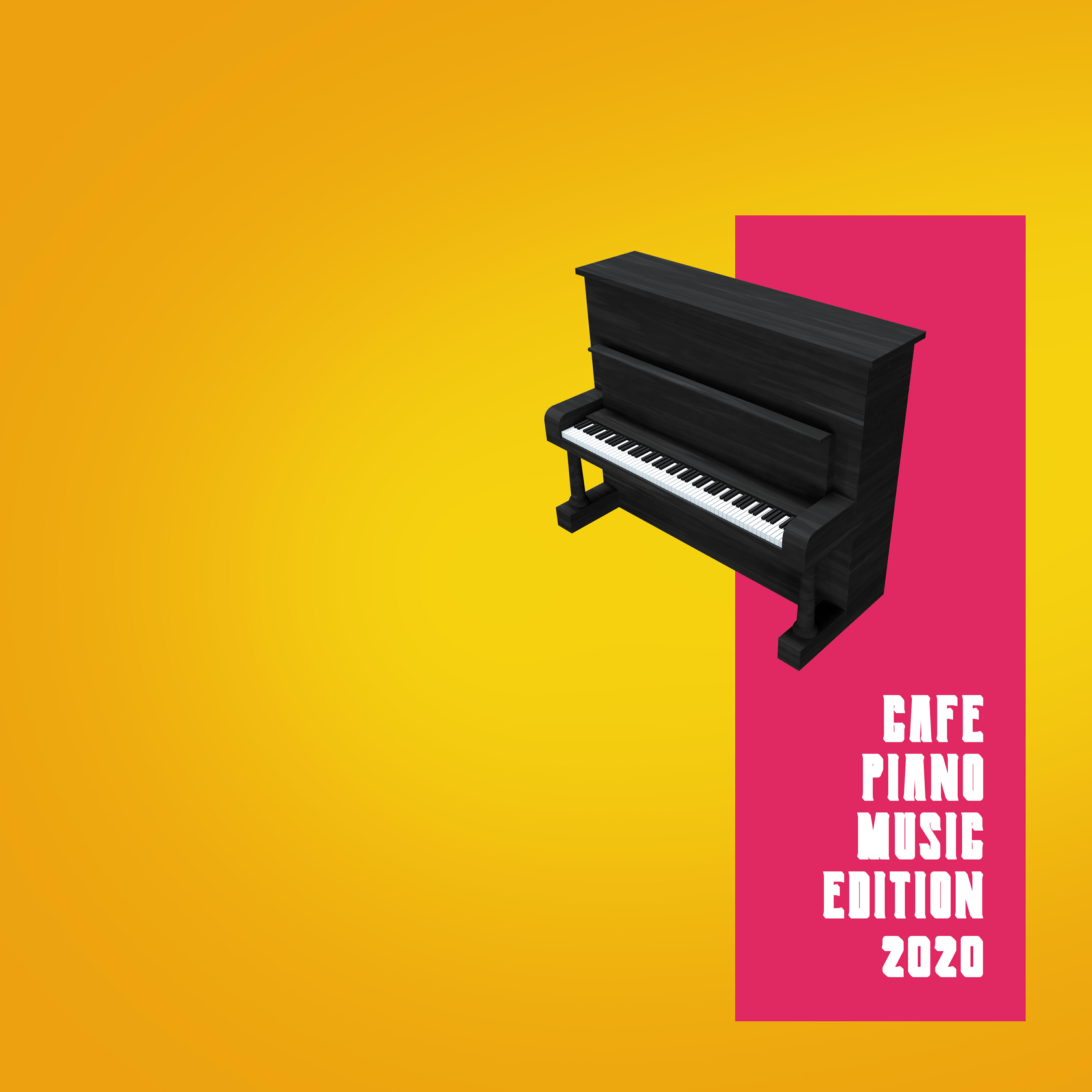 Релиз Cafe Piano Music Edition 2020 - Background Piano Relaxing Melodies for Cafe, Coffee Time, Gossip Time, Easy Listening, Relaxing Moments
