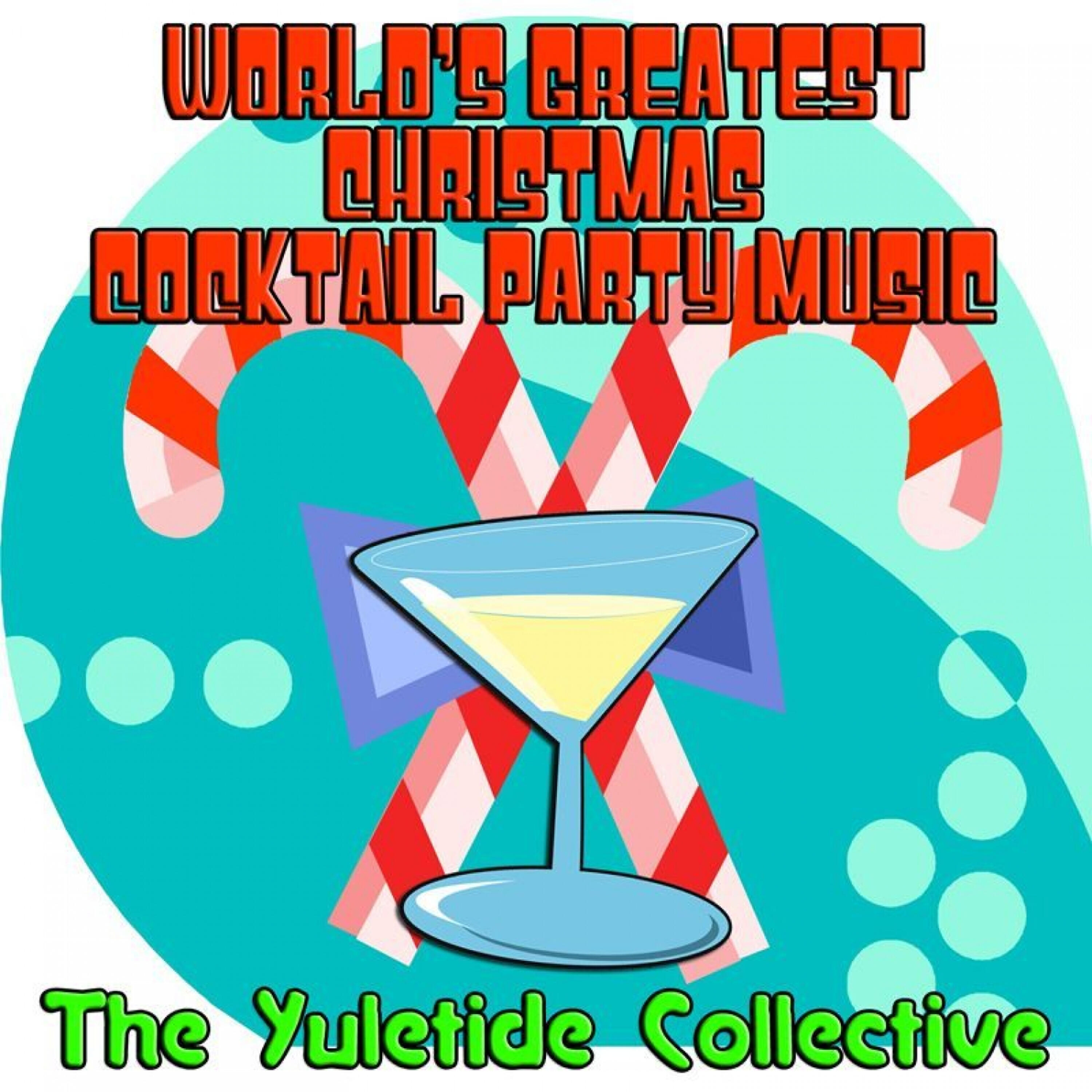Релиз World's Greatest Christmas Cocktail Party Music