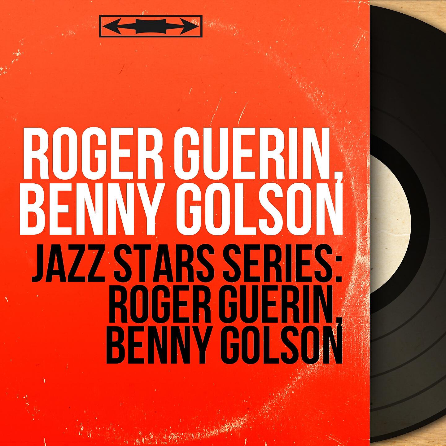 Релиз Jazz Stars Séries: Roger Guerin, Benny Golson