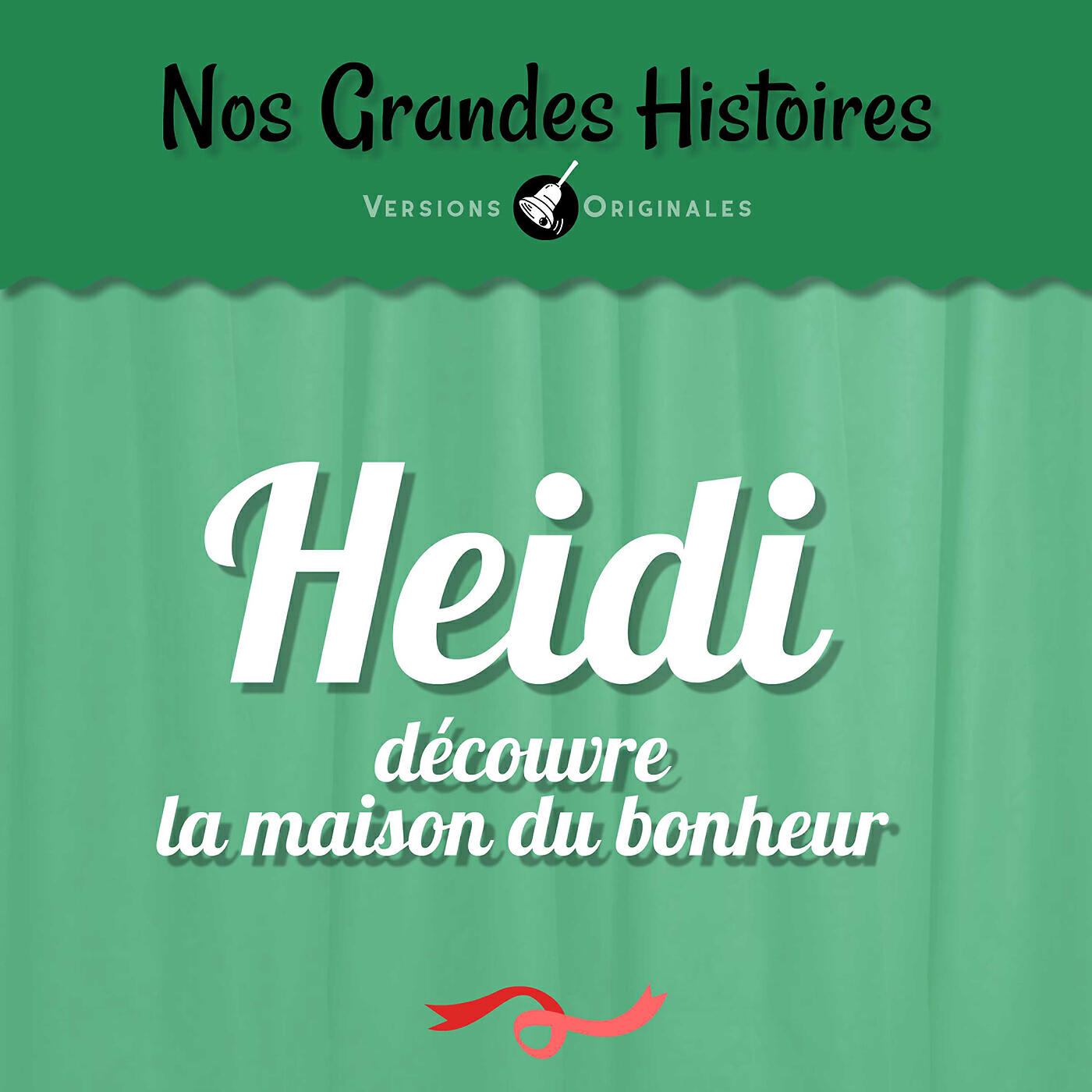 Релиз Nos grandes histoires : Heidi découvre la maison du bonheur