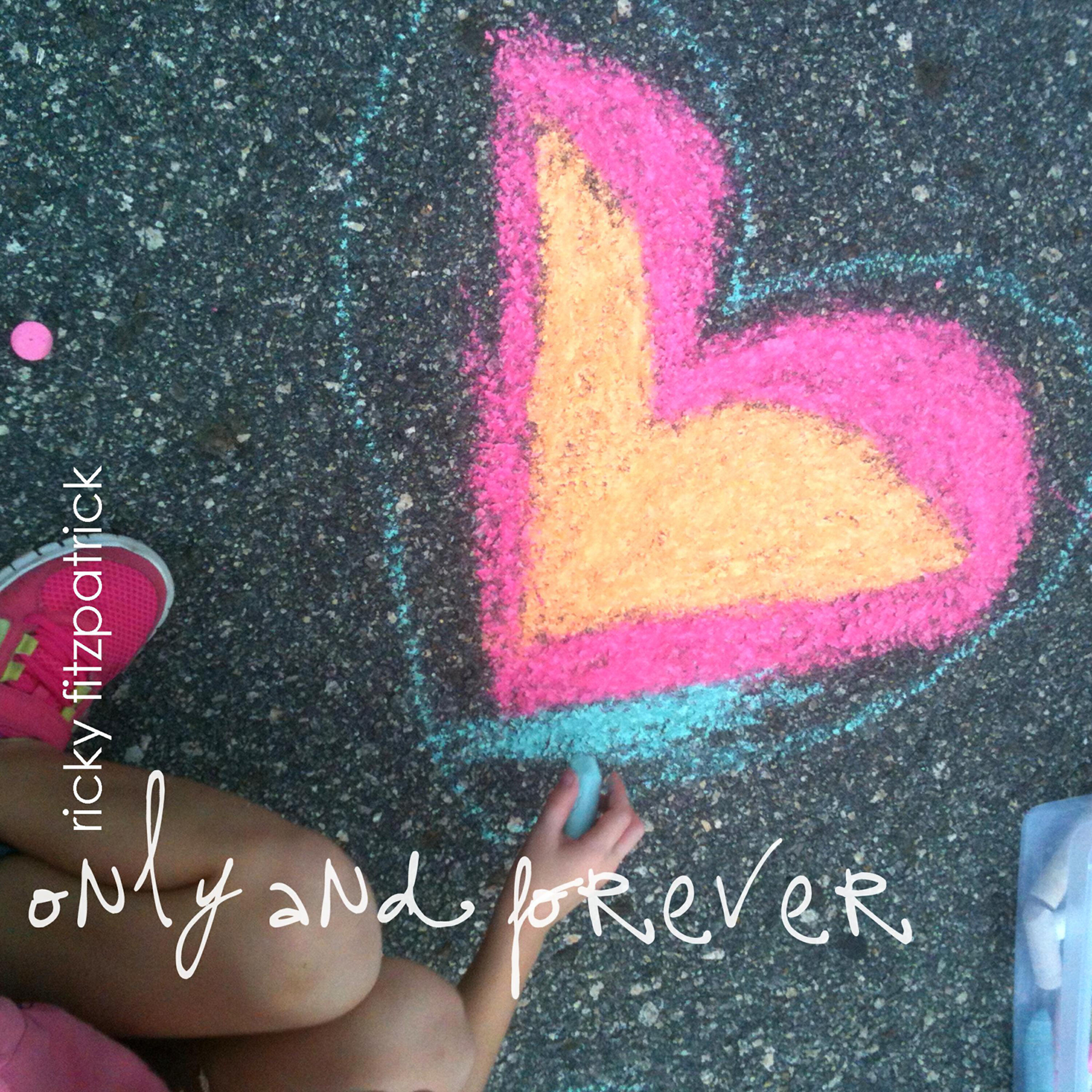 Релиз Only and Forever