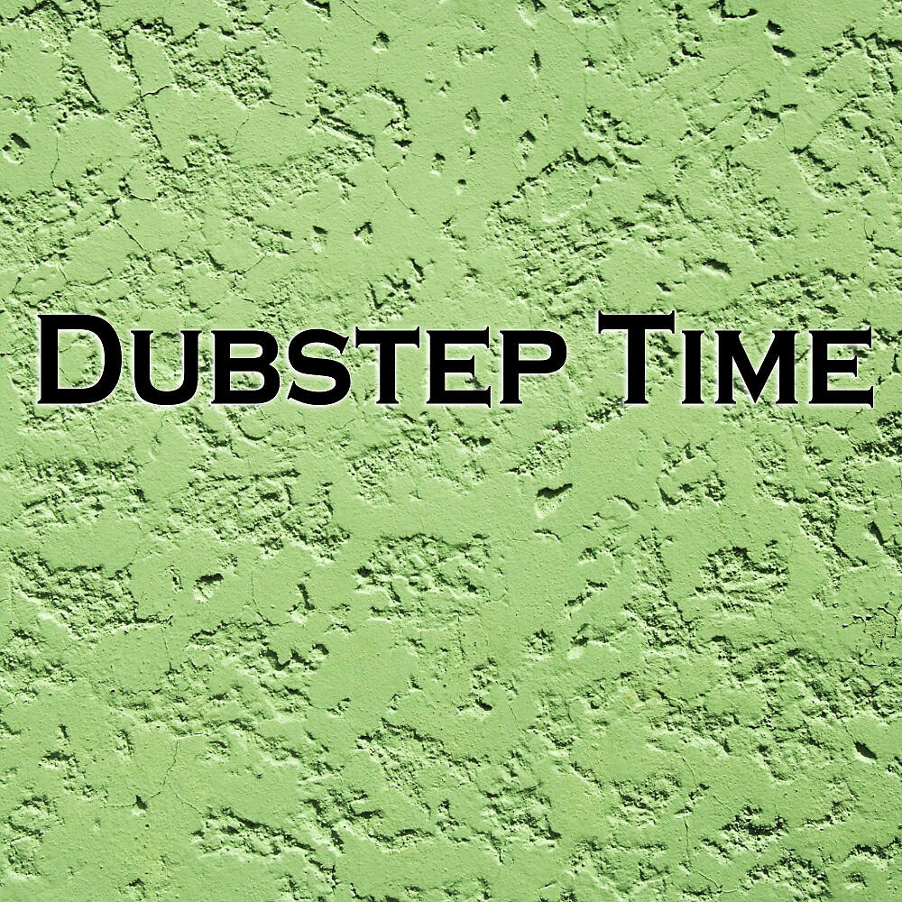 Постер альбома Dubstep Time