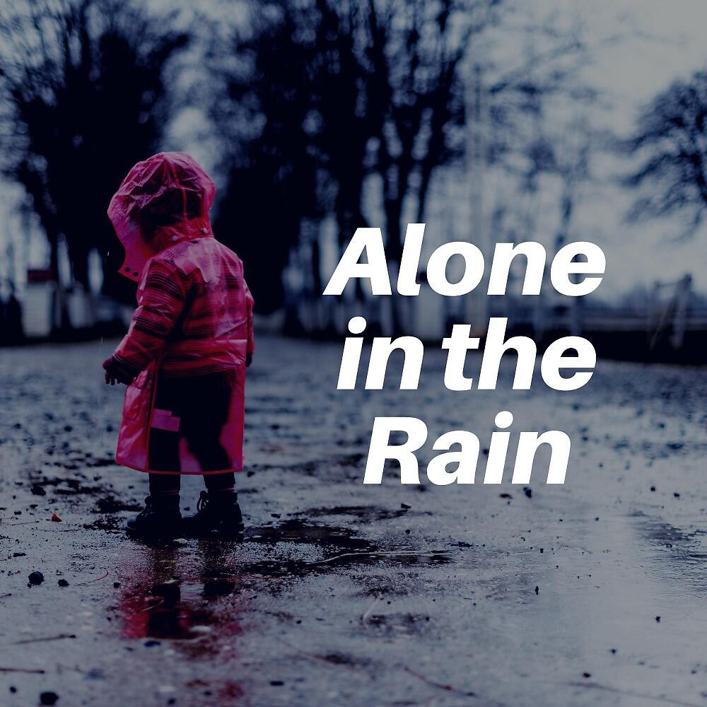 Релиз Alone in the Rain